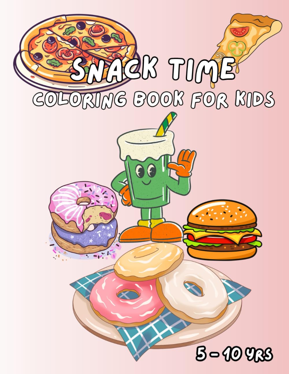 Snack Time: Coloring book for kids