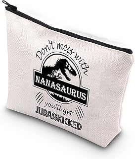 Grandma Makeup Bag Grandma Birthday Gift Don't Mess with Nanasaurus You'll Get Jurasskicked Nana Gifts from Grandkids (Mess with Nanasaurus CA)