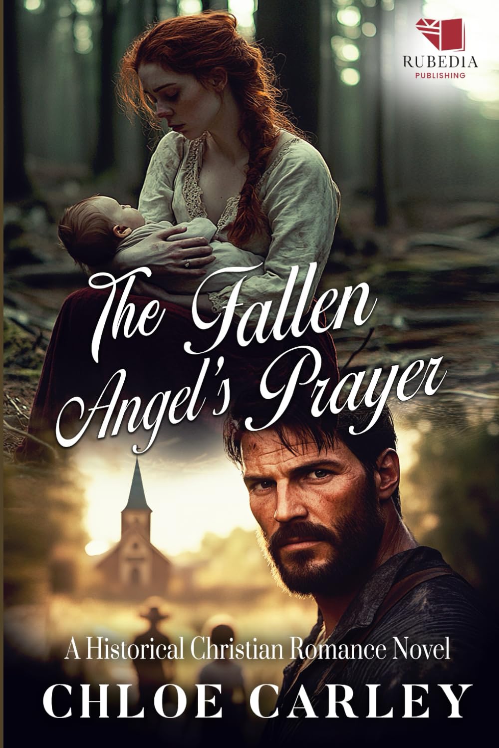 The Fallen Angel's Prayer: A Christian Historical Romance Book