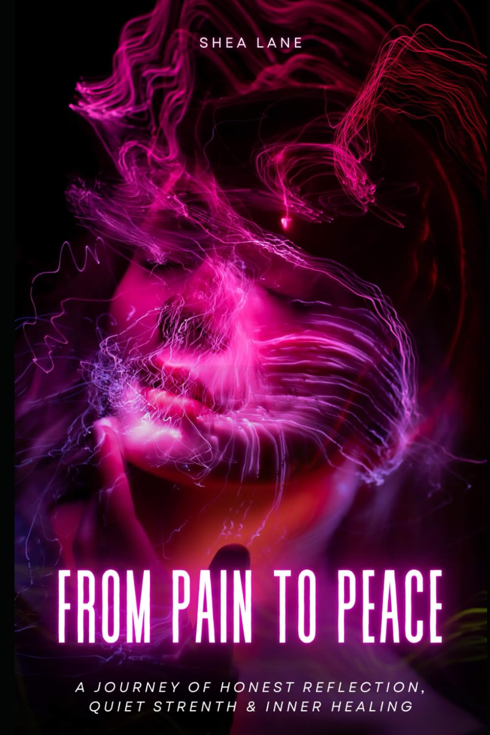 FROM PAIN TO PEACE: A journey of honest reflection, quiet strength and inner healing.