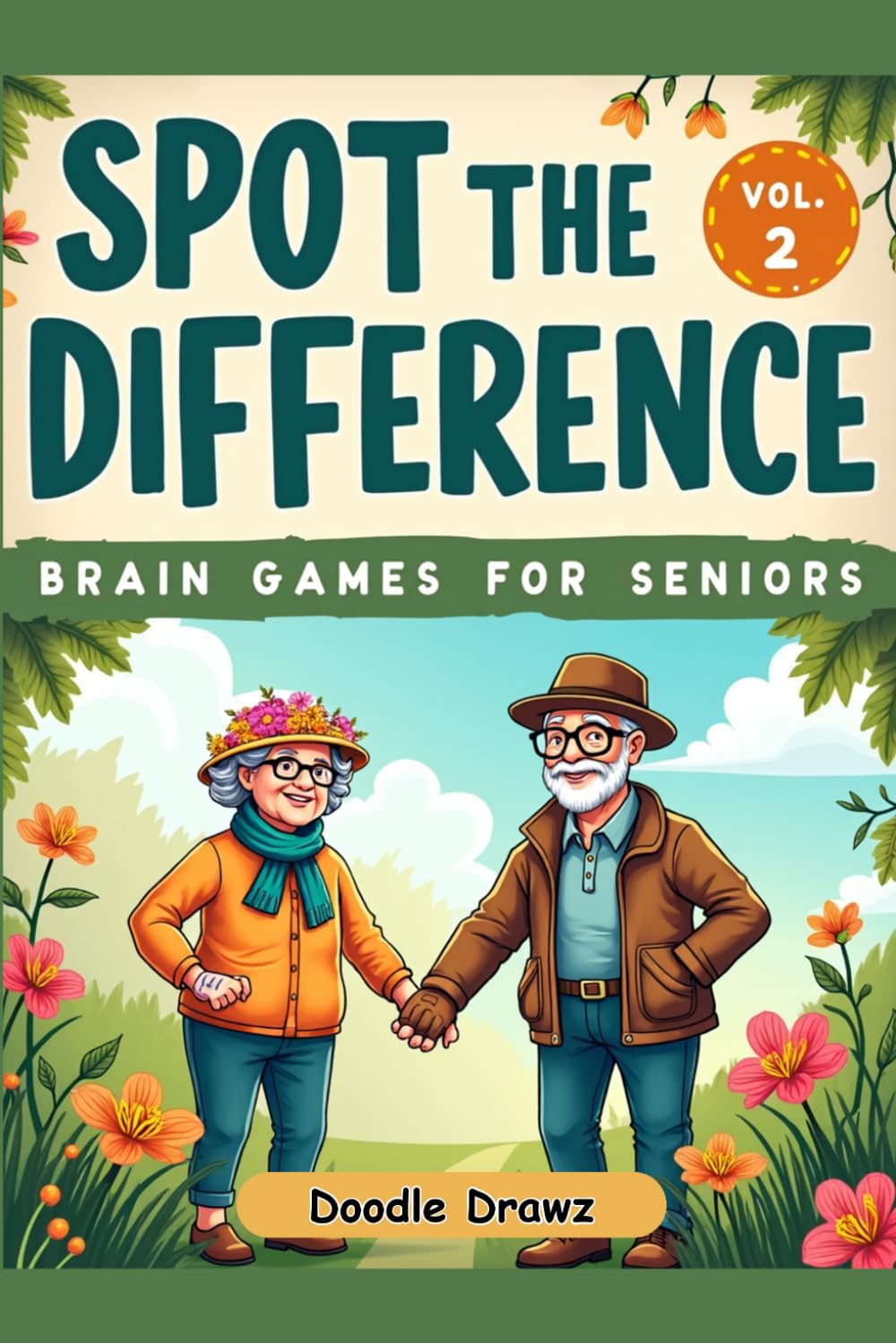 Spot the Difference - Brain Games for Seniors - Vol2 Large Print: Spring & Summer Seasons - Picture Puzzles for Memory Improvement, Cognitive Skills, ... Activities & Brain Games for Seniors)