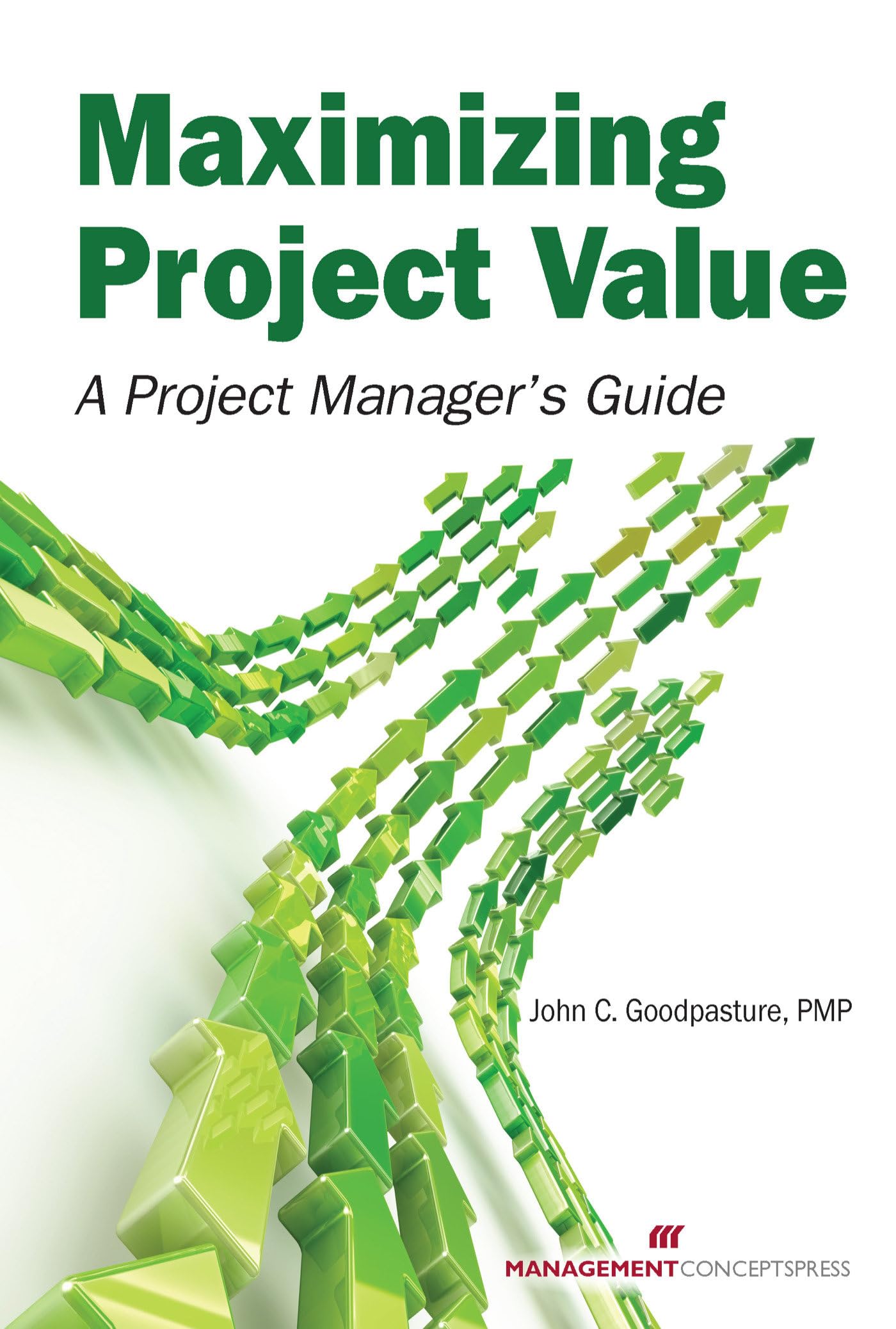 Maximizing Project Value: A Project Manager's Guide