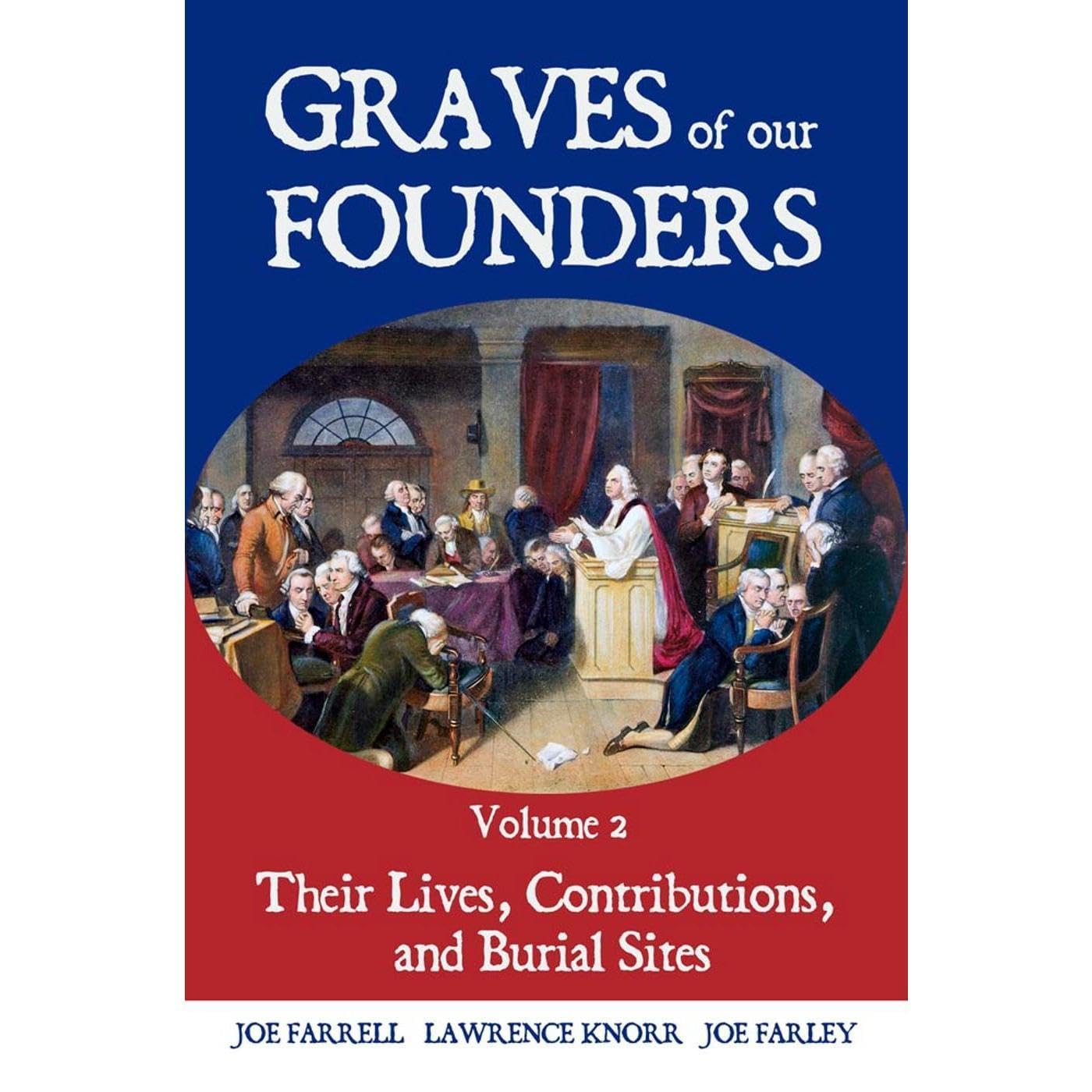 Graves of Our Founders Volume 2