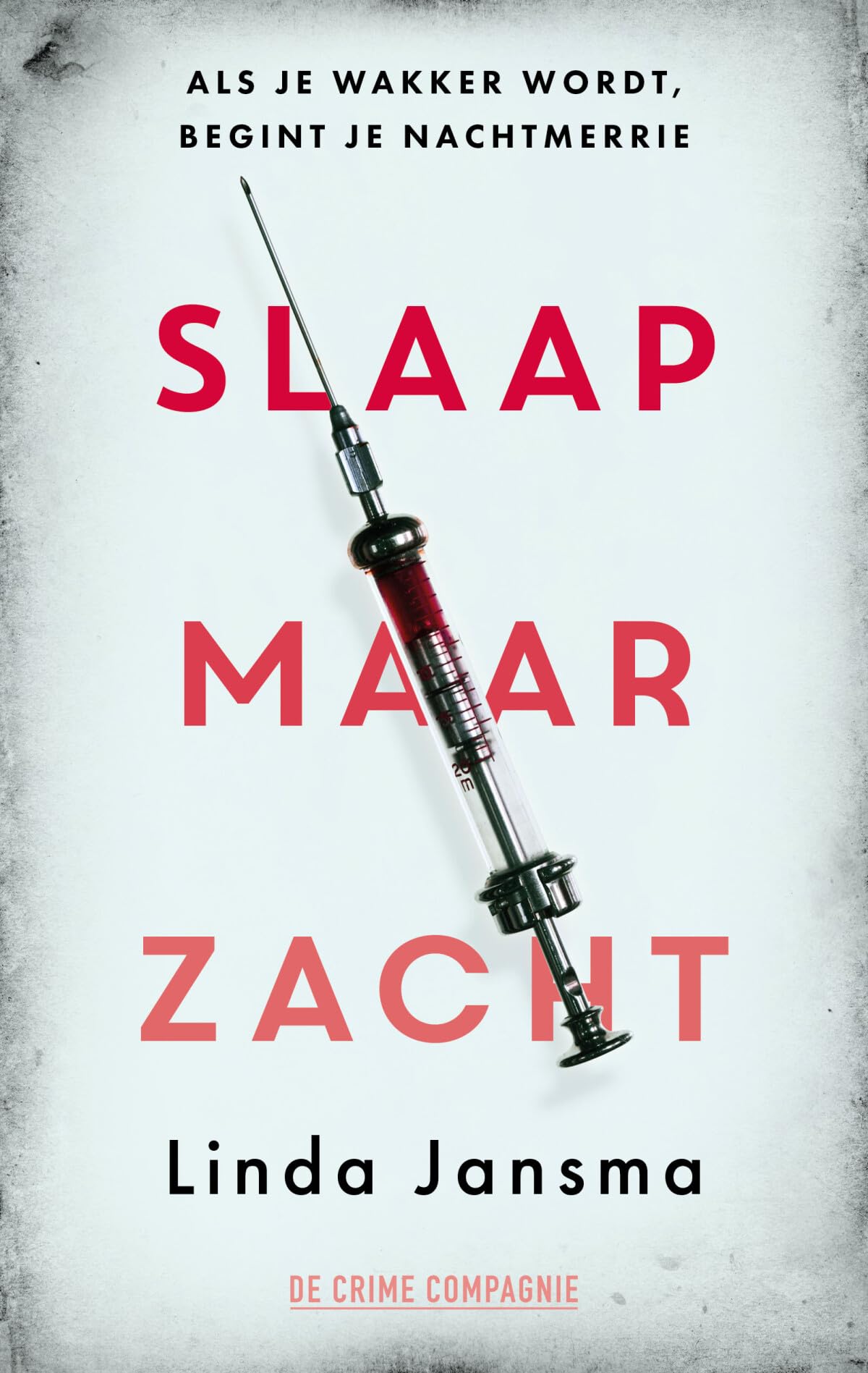 Slaap maar zacht: als je wakker wordt, begint je nachtmerrie (Crème de la crime)