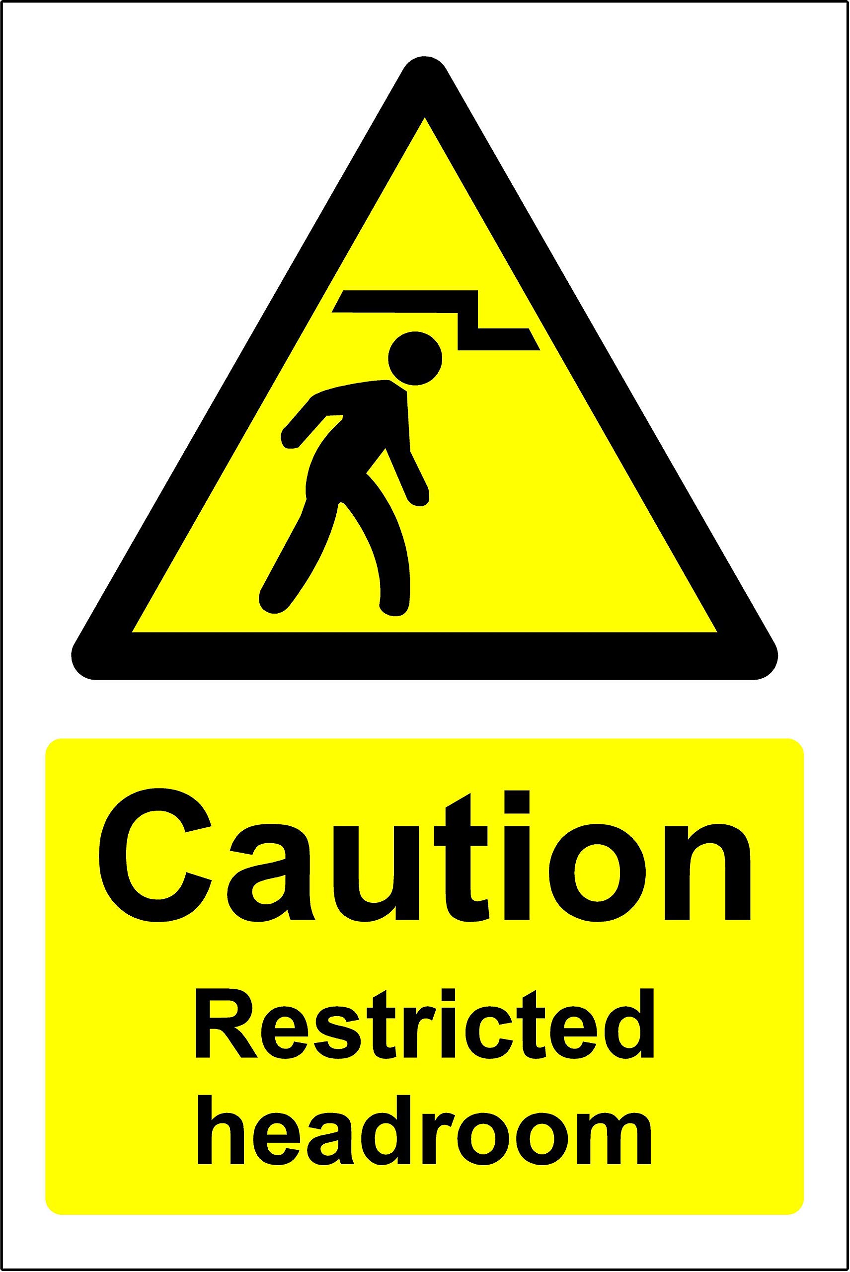 Caution restricted head room Safety sign - 1.2mm Rigid plastic 200mm x 150mm