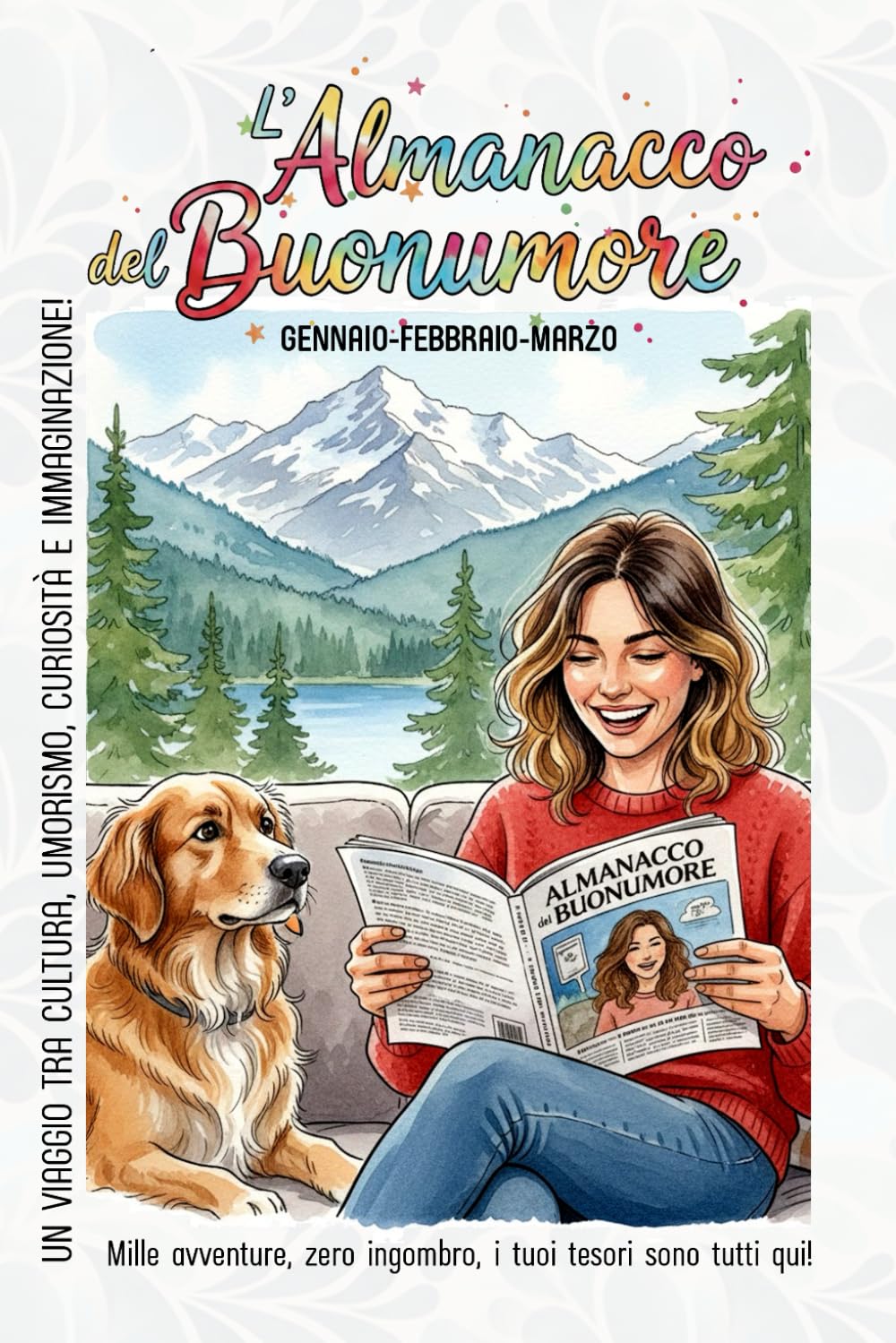 L'Almanacco del Buonumore: Curiosità dal mondo, benessere per te