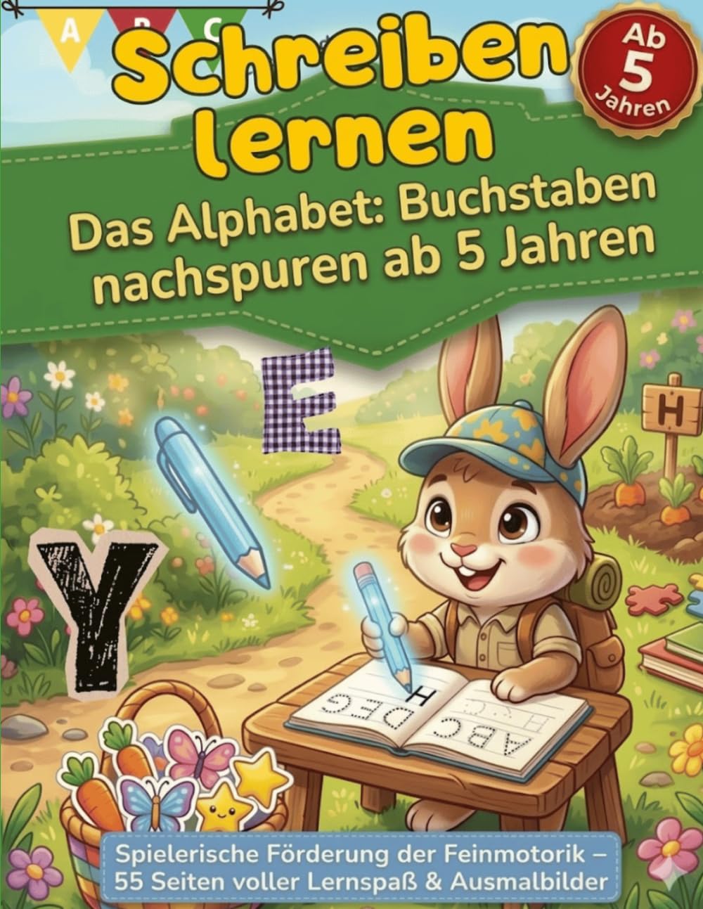 Schreiben lernen: Das Alphabet: Buchstaben nachspuren ab 5 Jahren | Das Übungsheft für die Vorschule & 1. Klasse | Spielerische Förderung der ... 55 Seiten voller Lernspaß & Ausmalbildern