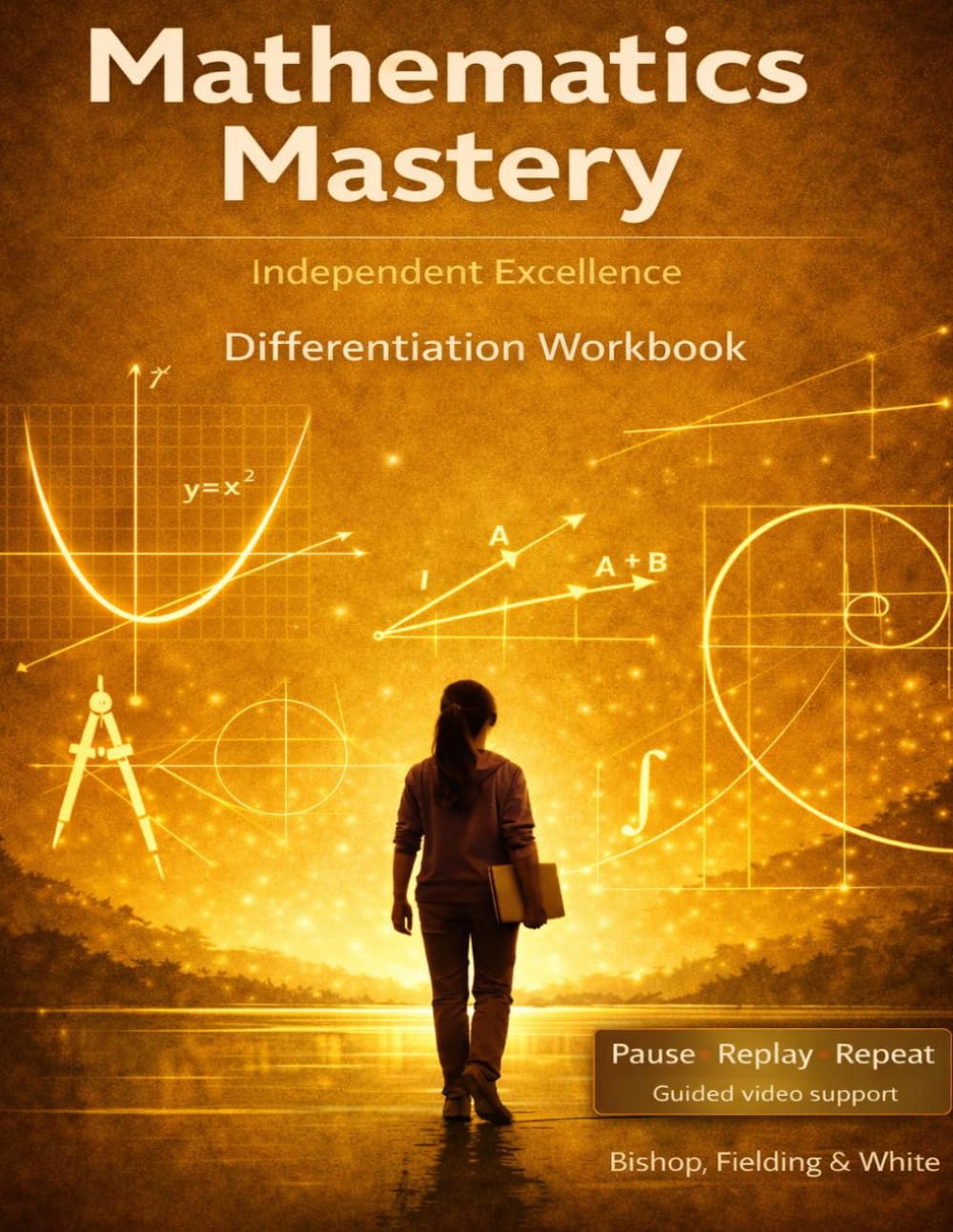 MATHEMATICS MASTERY: DIFFERENTIATION