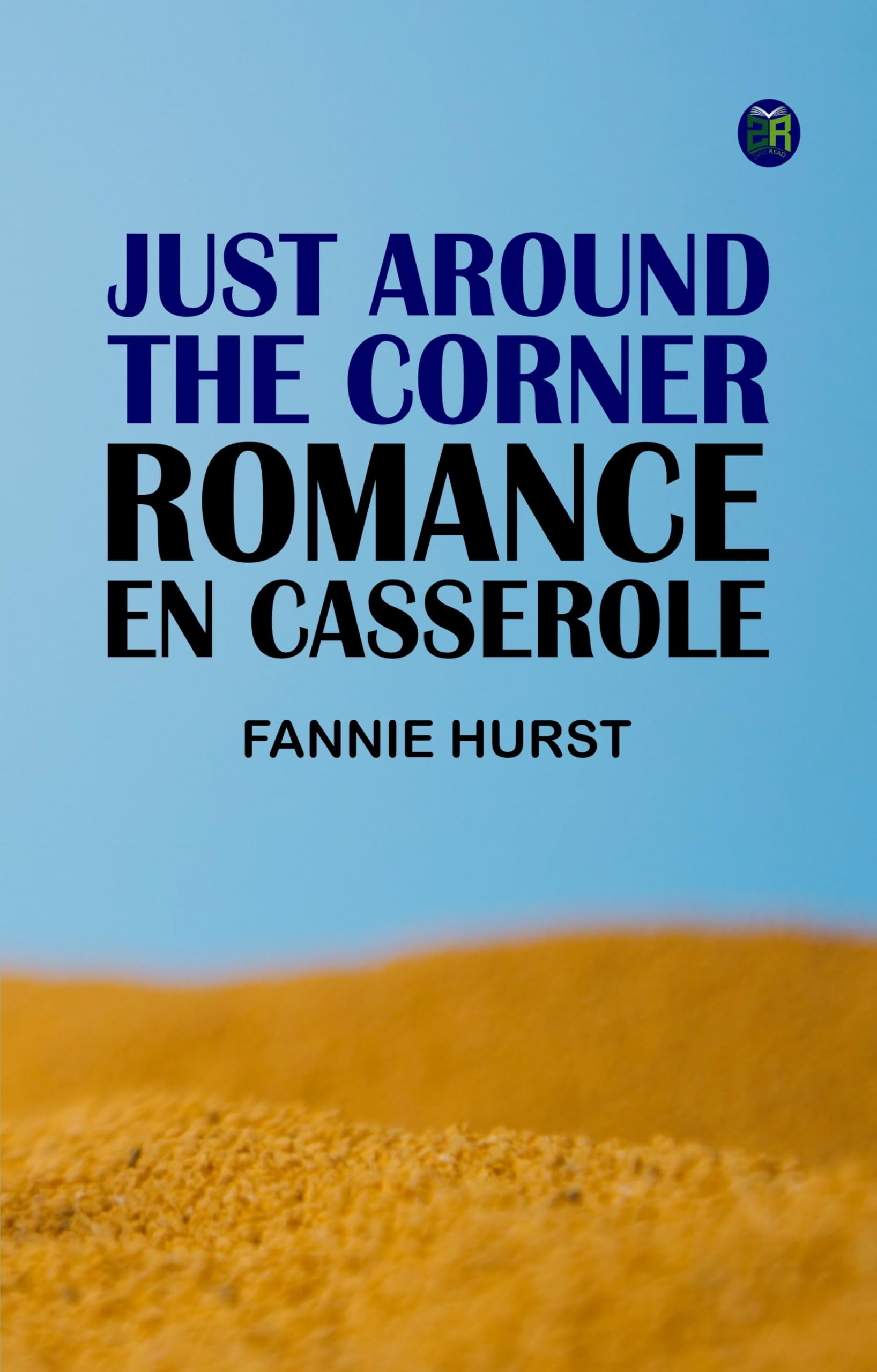 Just Around the Corner: Romance en casserole