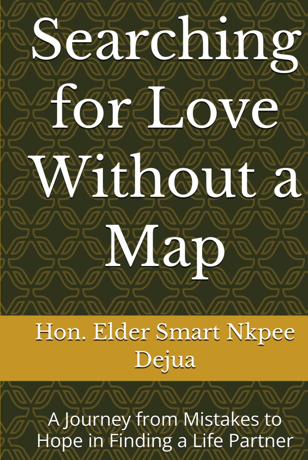Searching for Love Without a Map: A Journey from Mistakes to Hope in Finding a Life Partner