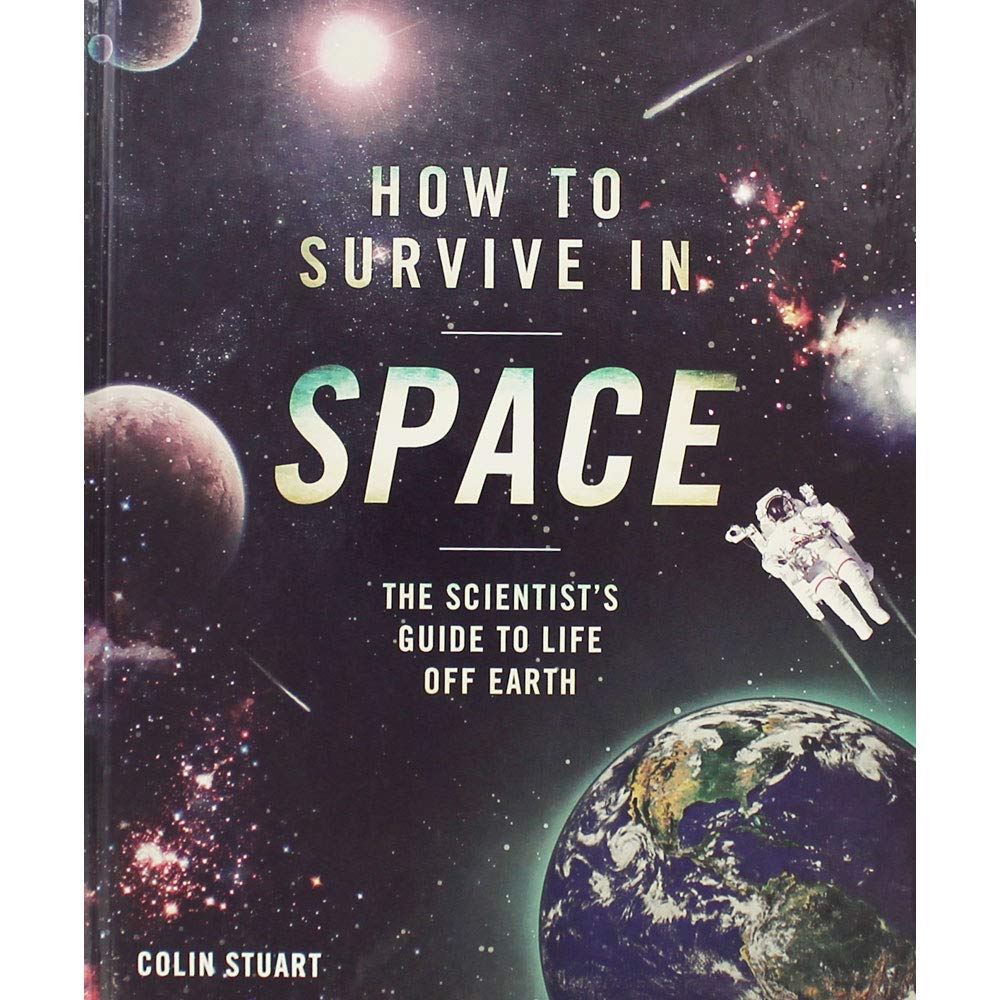 How to Survive in Space
