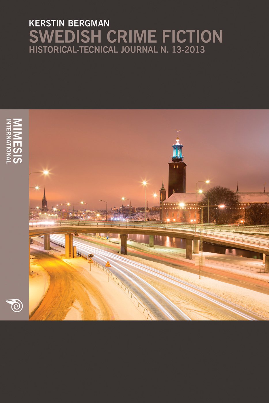 Swedish Crime Fiction: The Making of Nordic Noir