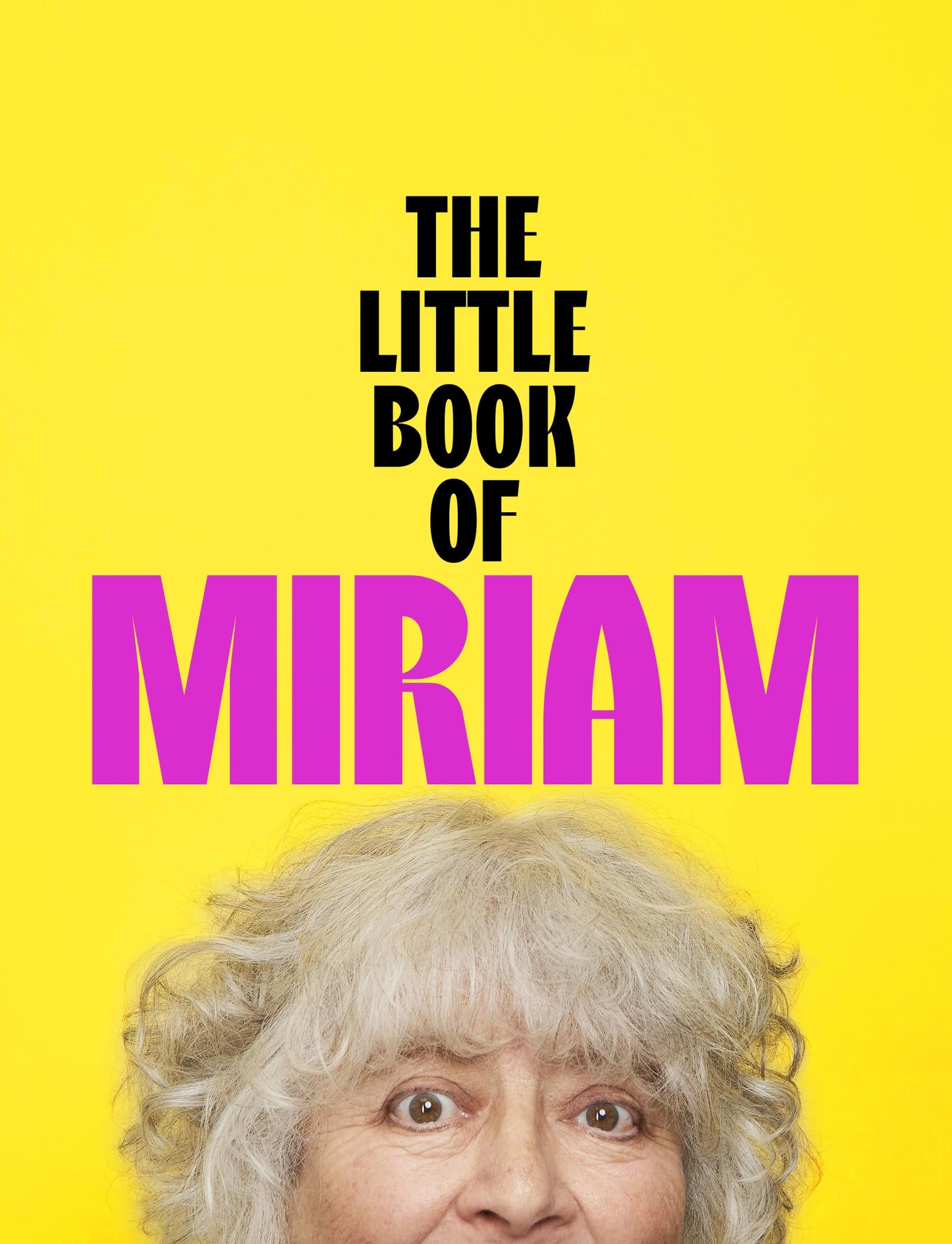 The Little Book of Miriam: THE NUMBER ONE BESTSELLER