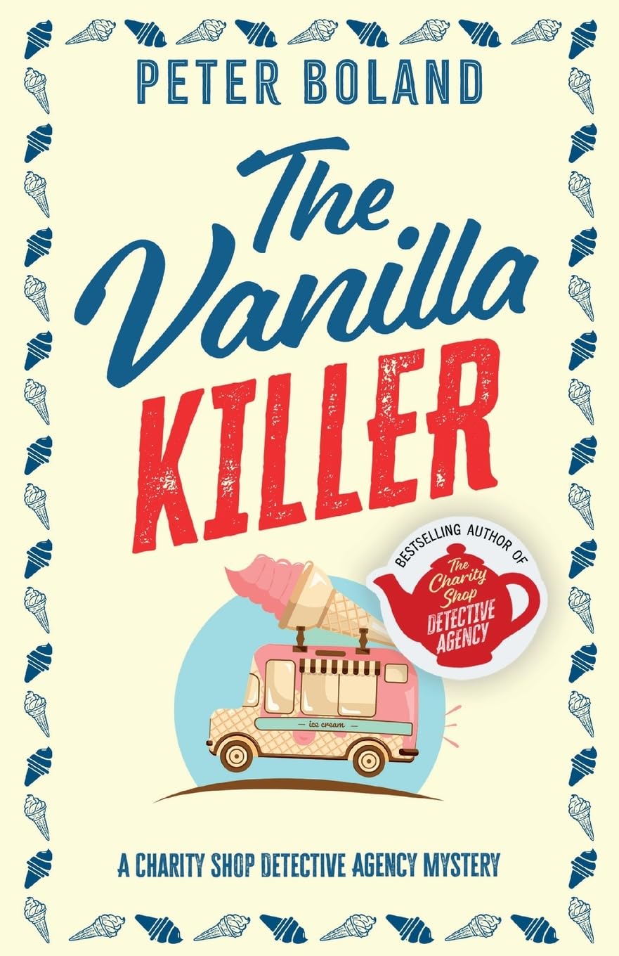The Vanilla Killer: an absolutely gripping British mystery full of twists: 4 (The Charity Shop Detective Agency Mysteries)