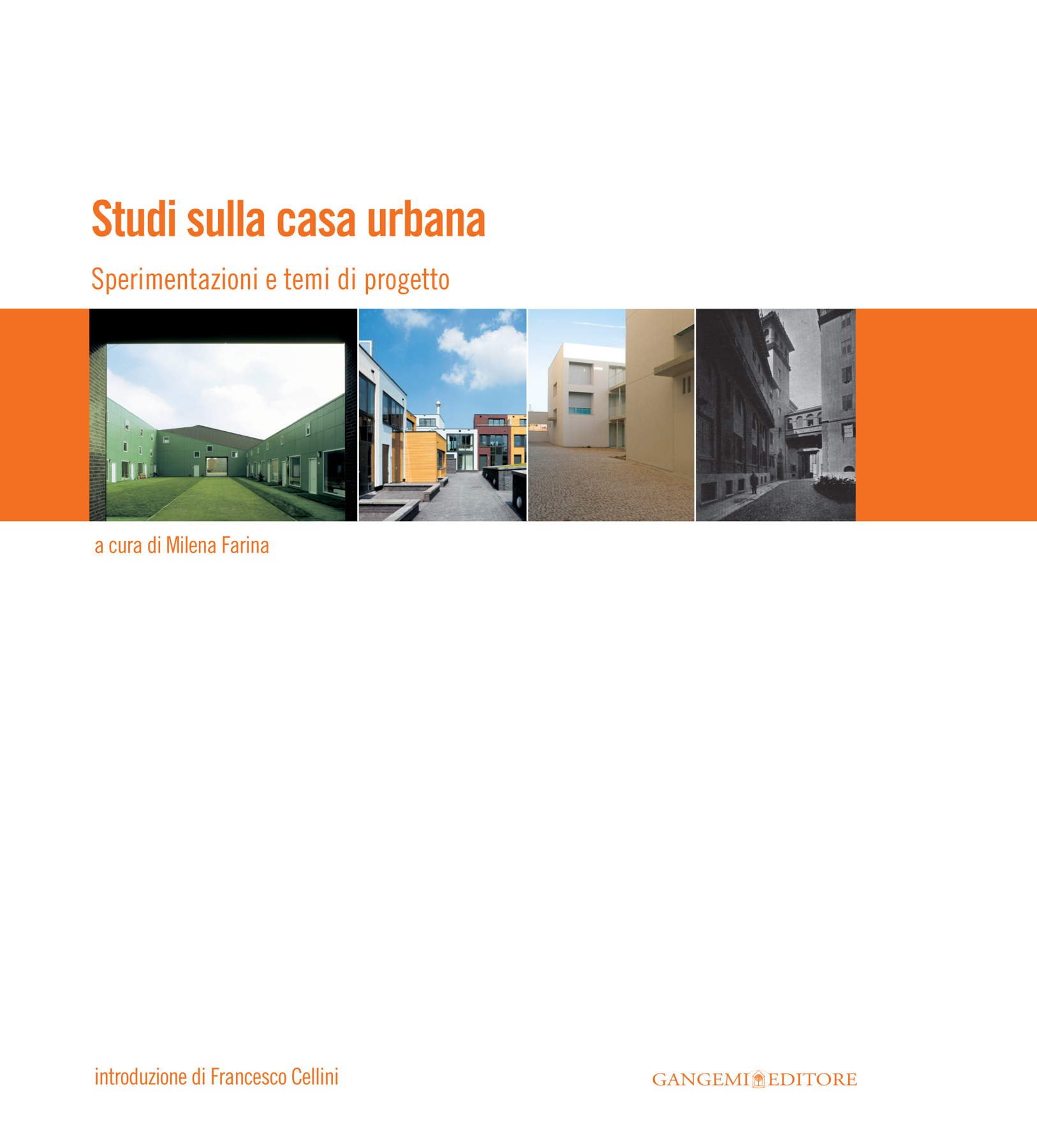 Studi sulla casa urbana concevoir le logement collectif moderne