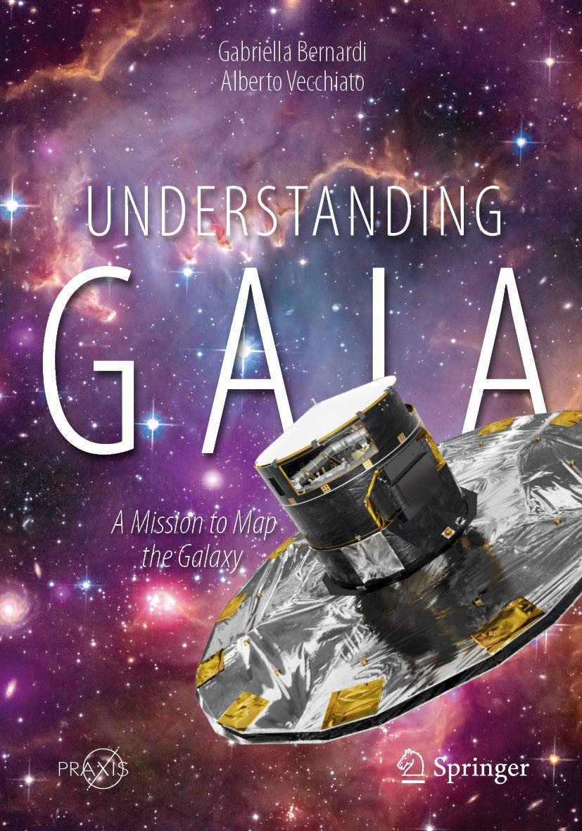Understanding Gaia: A Mission to Map the Galaxy (Springer Praxis Books)