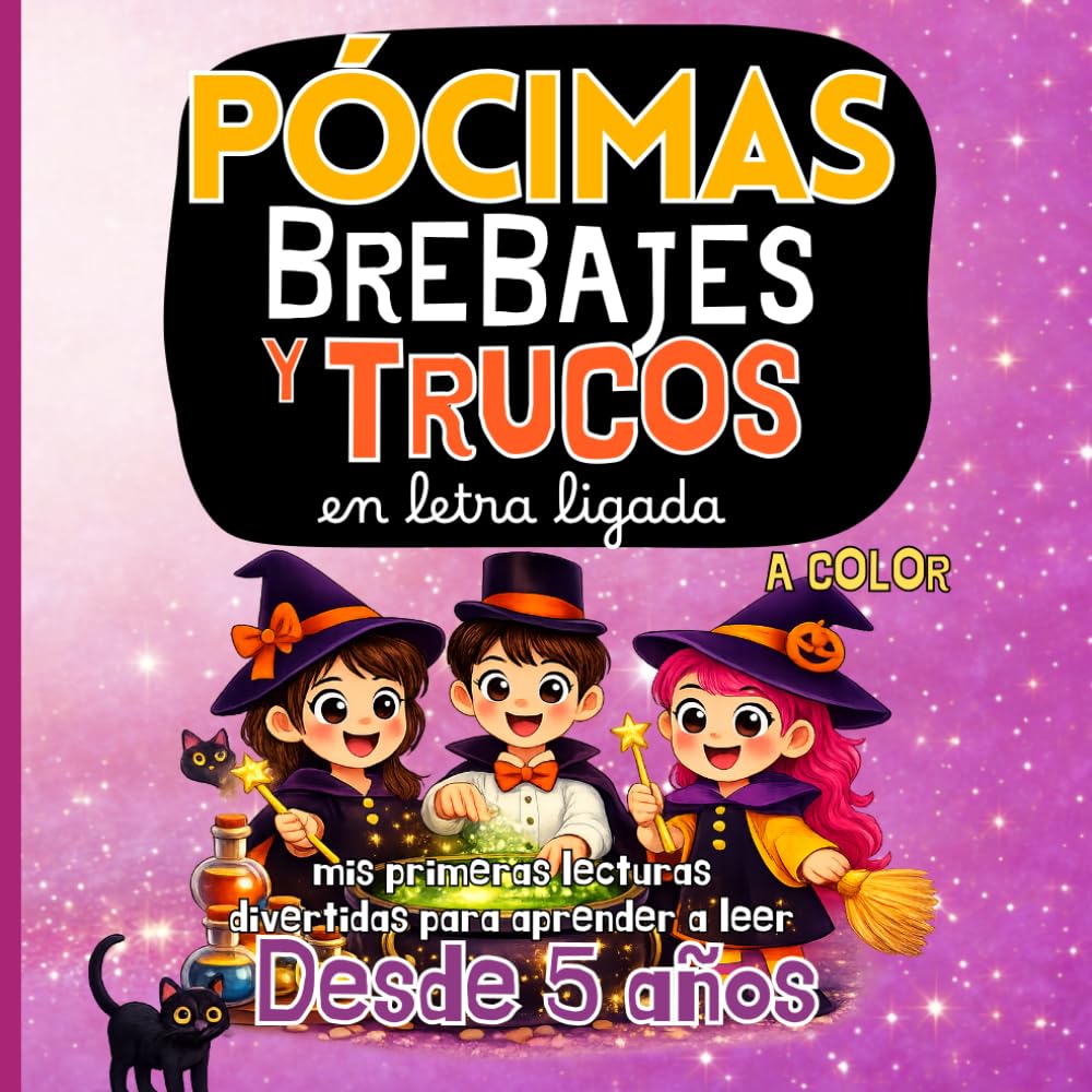 Pócimas, Brebajes, Hechizos Divertidos: Aprende a Leer desde 5 Años COLOR (Libros de Magia para niños y niñas)