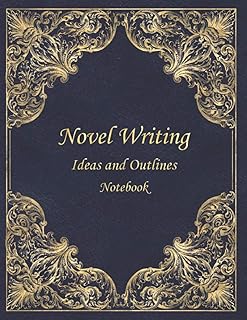 Novel Writing Ideas and Outlines Notebook: Blank lined notebook with novel plotting prompts for fiction writers