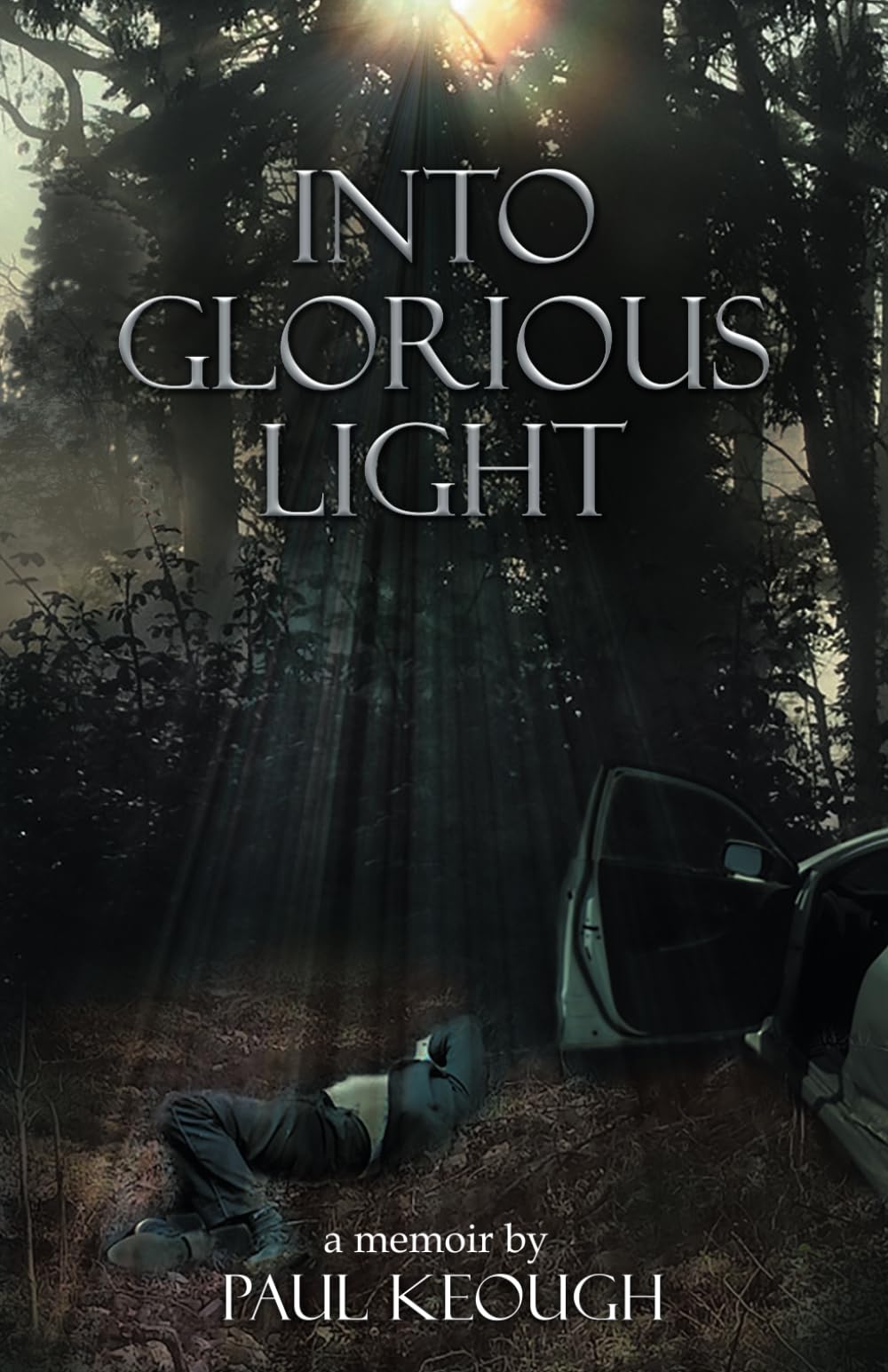 Into Glorious Light: My Memoir of Converting from Exhausted Atheist to Joyful Christian