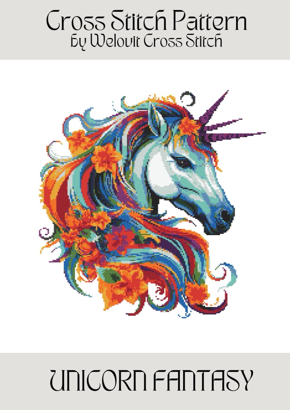 UNICORN FANTASY Cross Stitch Pattern: A beautiful cross stitch pattern for your next project! (Welovit Cross Stitch Patterns)