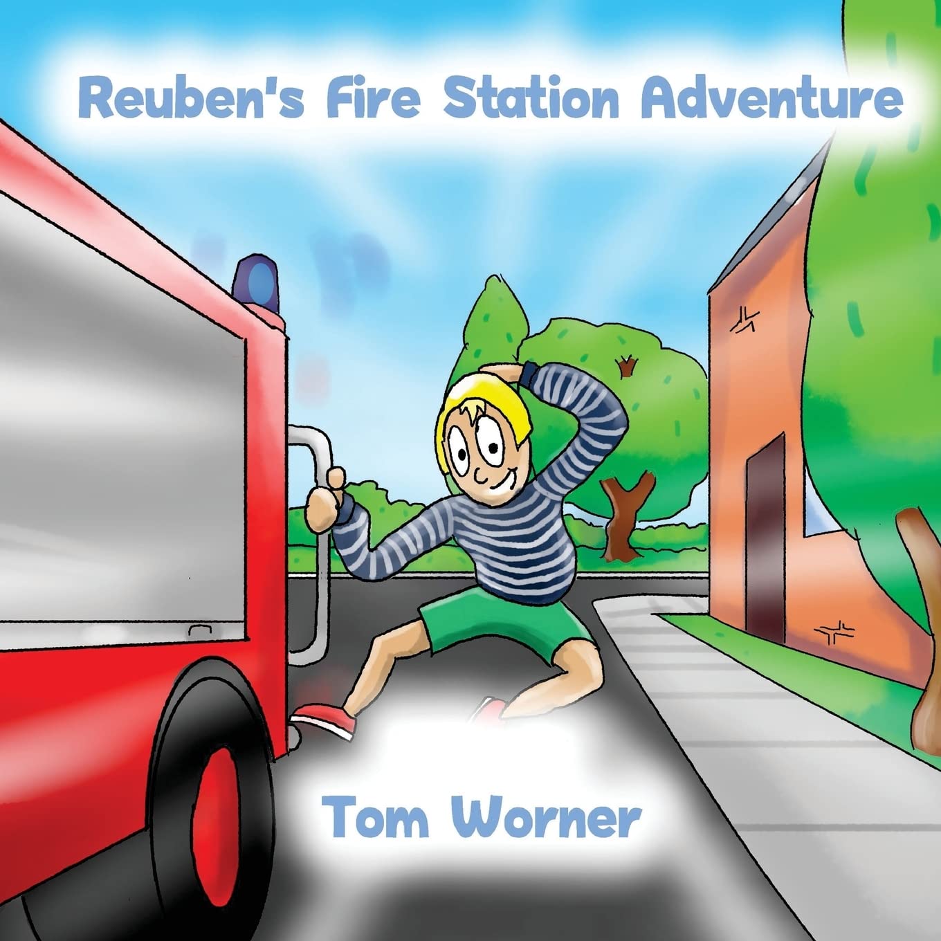 Reuben's Fire Station Adventure: Volume 1 (The Adventures of Reuben)