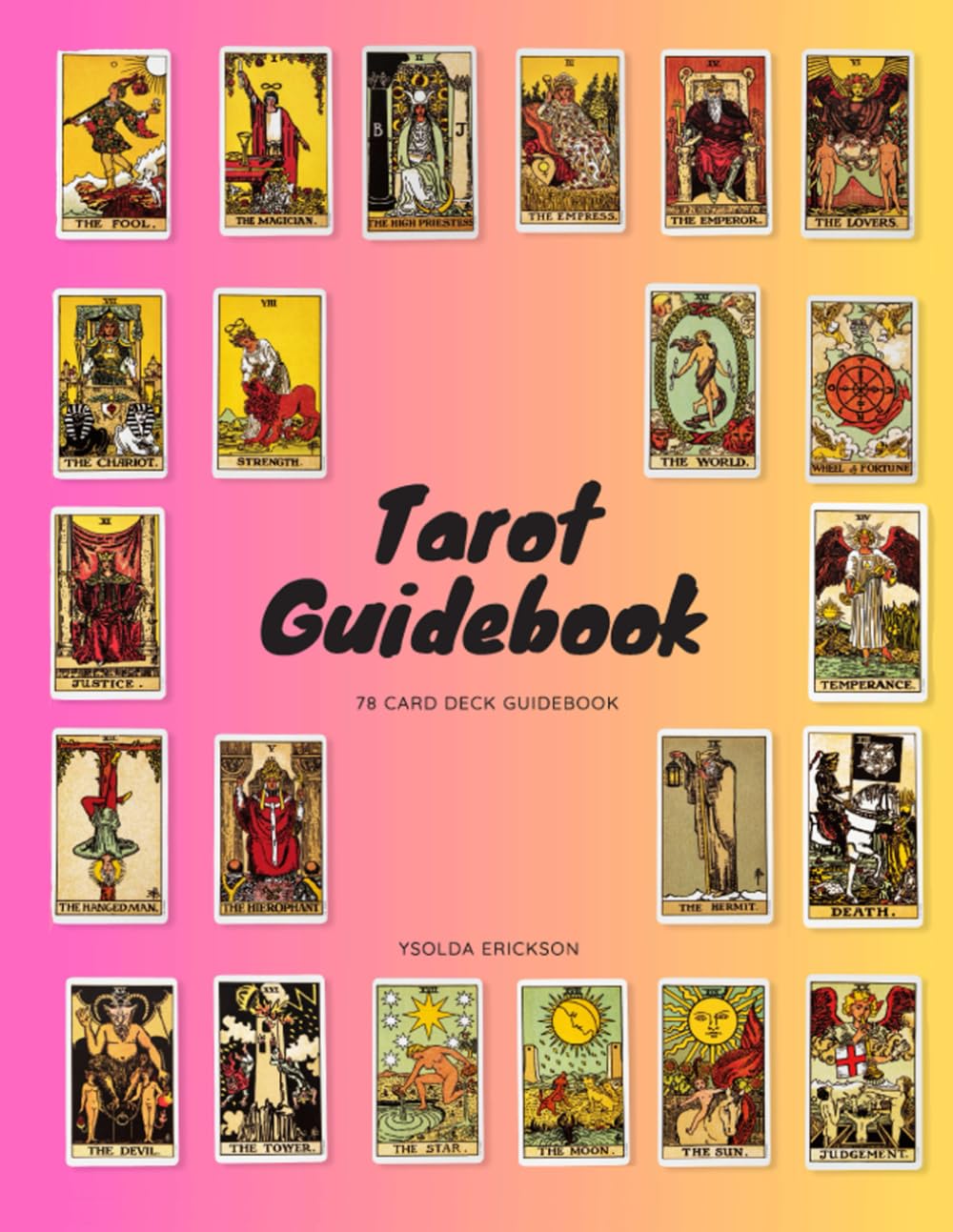 Tarot Guidebook - 78 card deck guidebook: Introduction to Tarot - 78 Card Tarot Guidebook
