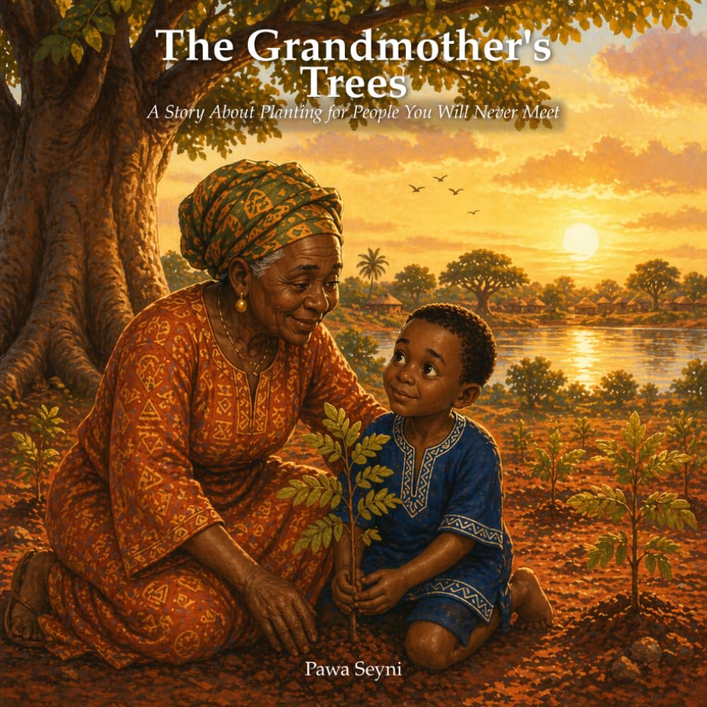 The Grandmother's Trees (Pawa Seyni Bedtime & Wisdom)