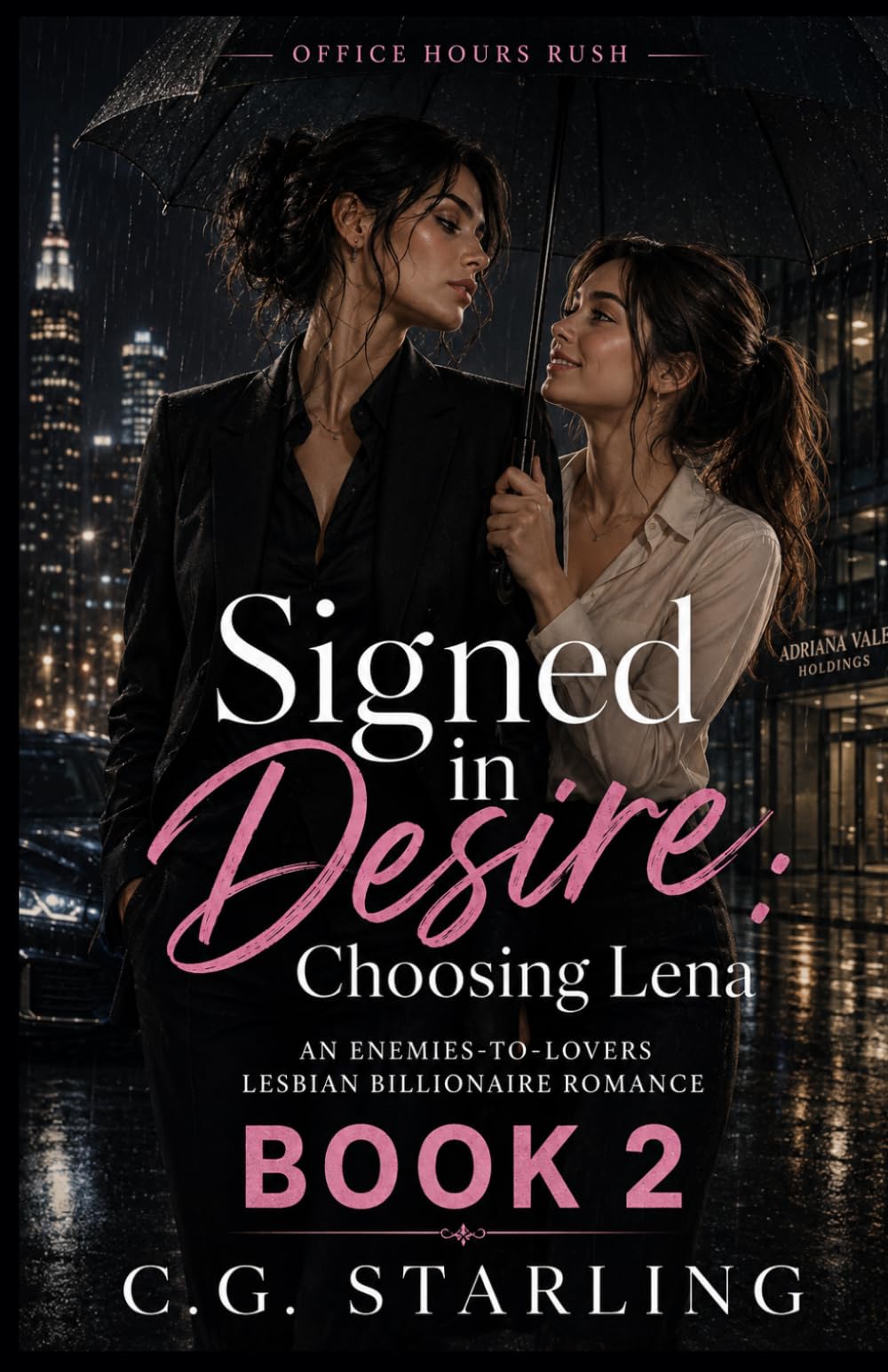 Signed in Desire: Choosing Lena: An Enemies-to-Lovers Lesbian Billionaire Romance (OFFICE HOURS CHASE)