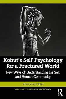 Kohut's Self Psychology for a Fractured World (New Directions in Self Psychology)-Wow! eBook