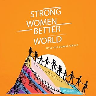 Strong Women. Better World: Title IX's Global Effect