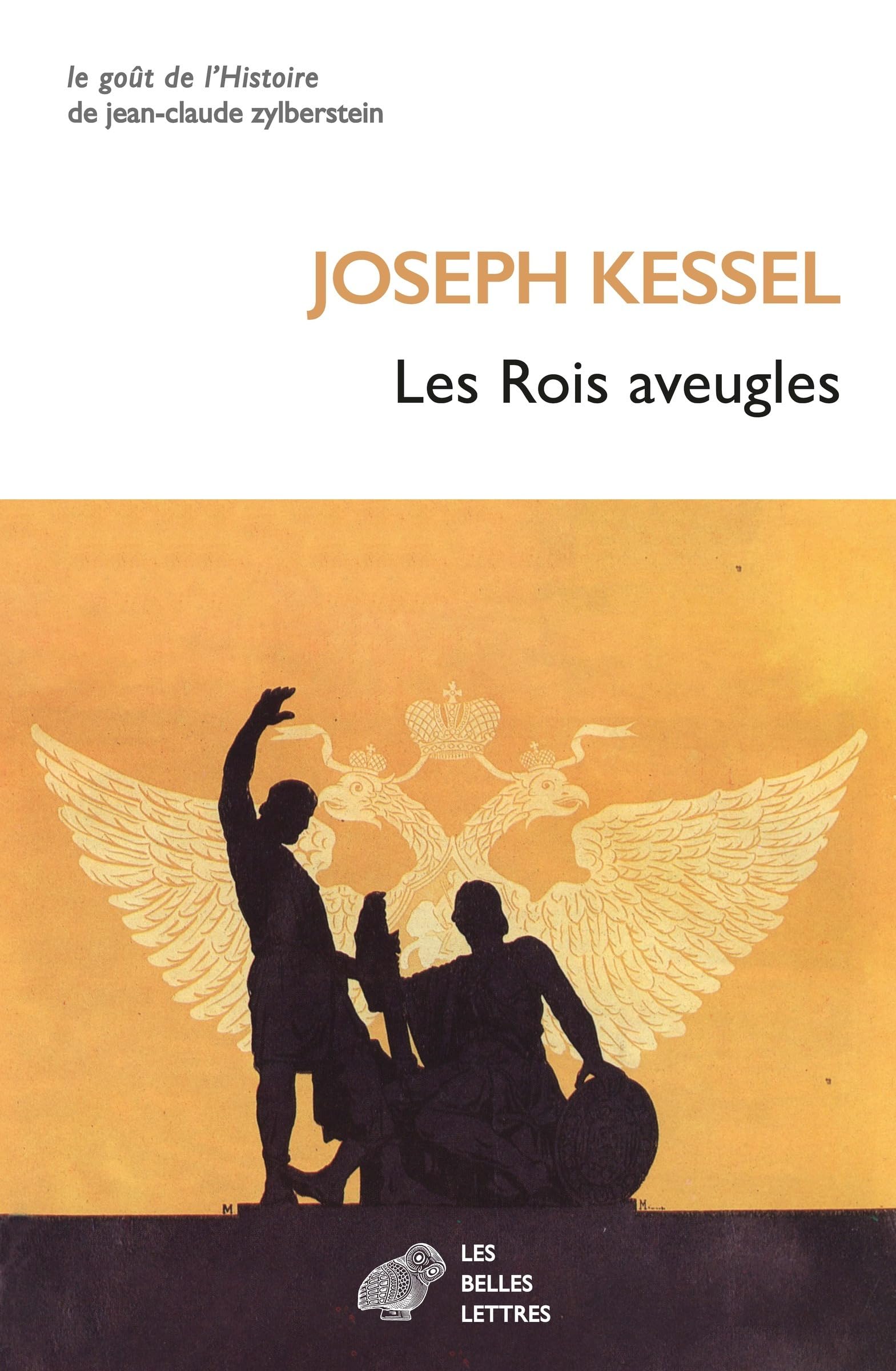 Les Rois Aveugles (Le Gout De L'histoire)