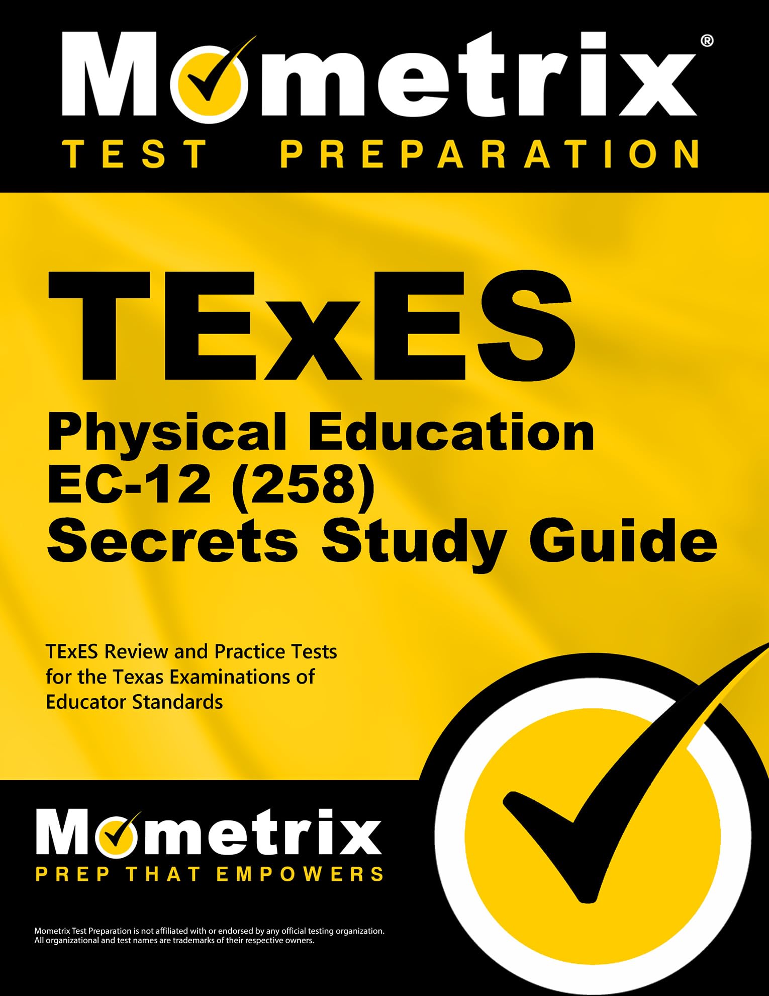 TExES Physical Education EC-12 (258) Secrets Study Guide: TExES Review and Practice Tests for the Texas Examinations of Educator Standards