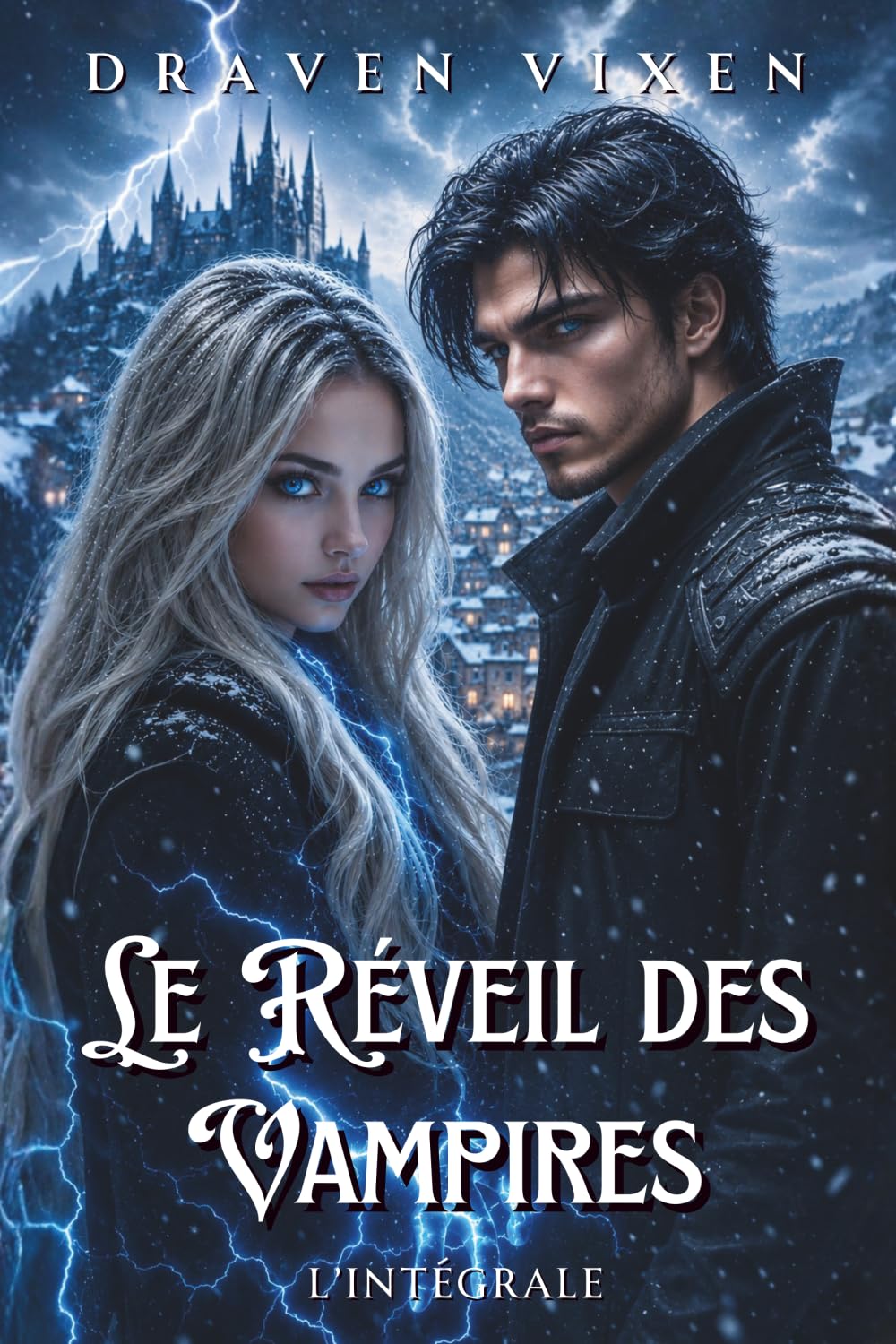 Le Réveil des Vampires - L'intégrale - Urban Fantasy / Romance Ennemis to lovers / Bit-lit