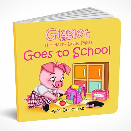 Gigglet The Happy Little Piglet Goes to School