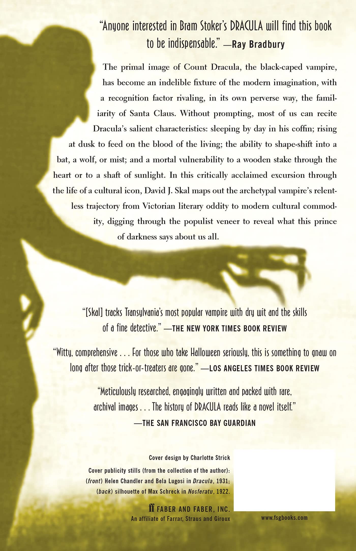Hollywood Gothic: The Tangled Web of Dracula from Novel to Stage and Screen