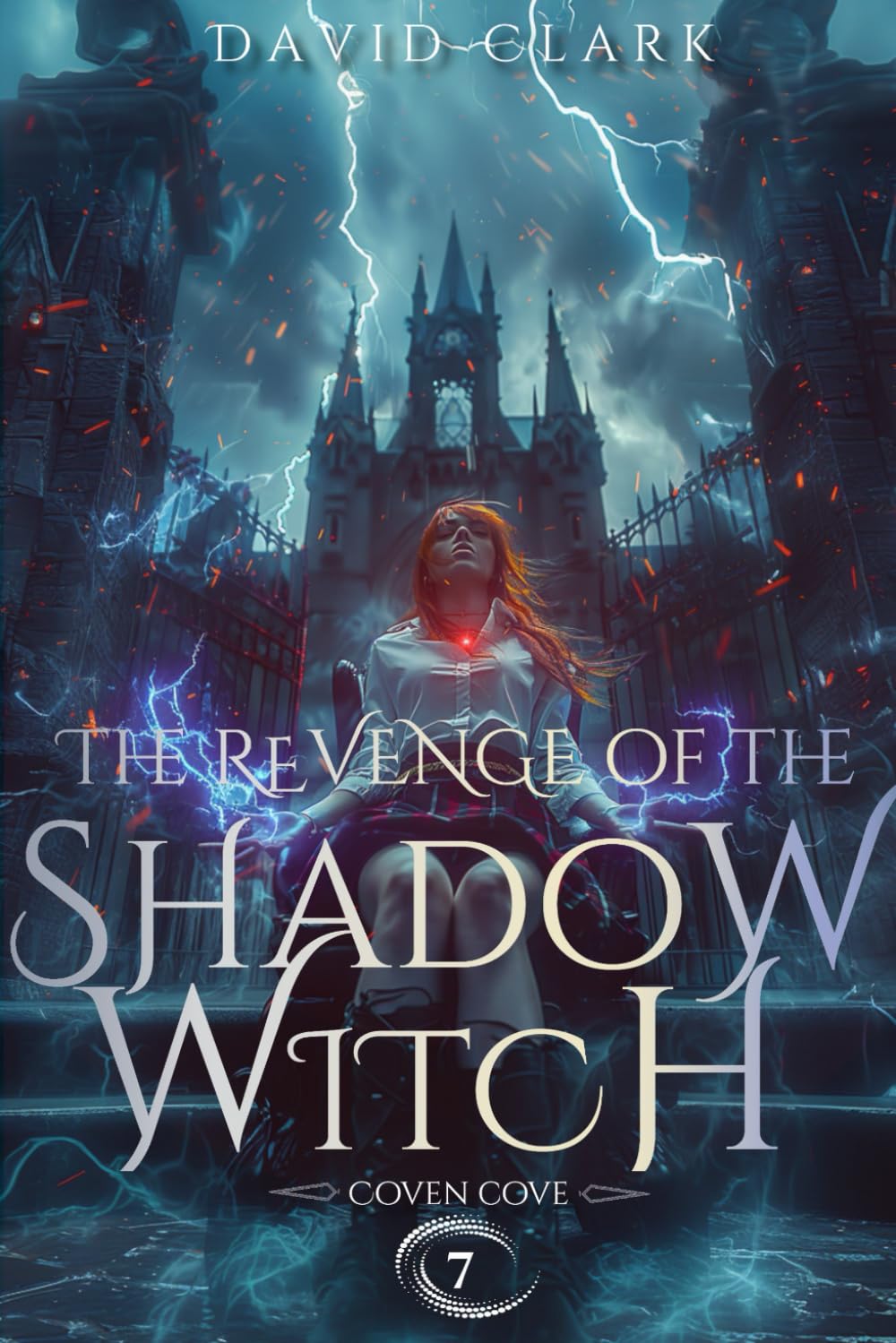 The Revenge of the Shadow Witch: 7 (Coven Cove Academy)