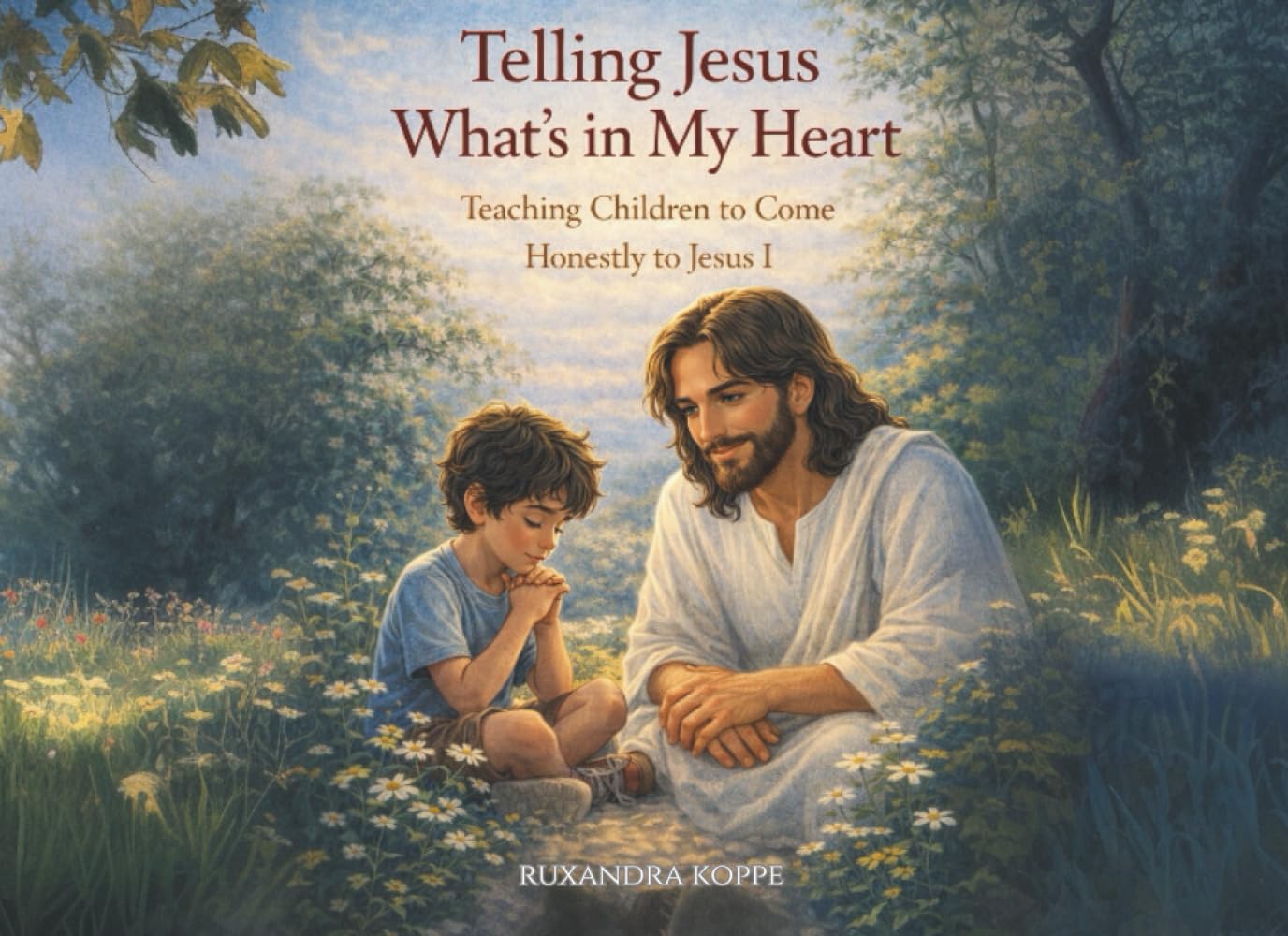 Telling Jesus What's in my Heart