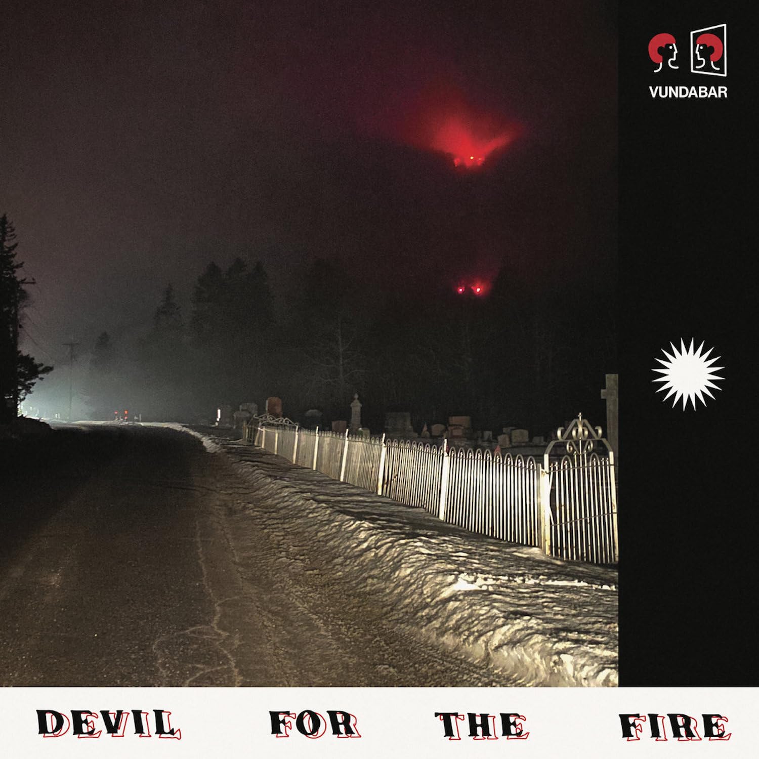 DEVIL FOR THE FIRE (BLACK CHERRY VINYL)