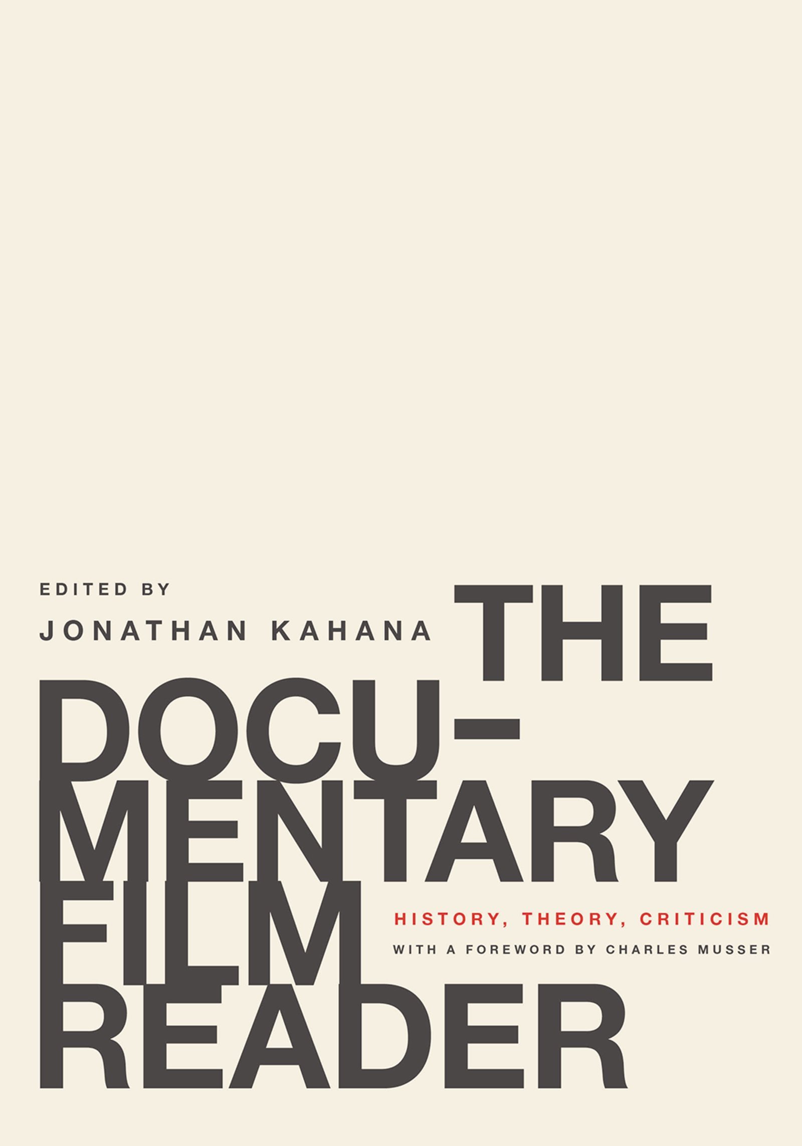 Documentary Film Reader l'anthologie de référence pour l'étude critique du cinéma réel