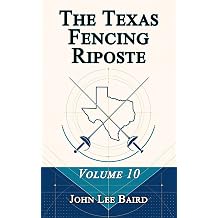 The Texas Fencing Riposte Volume 10