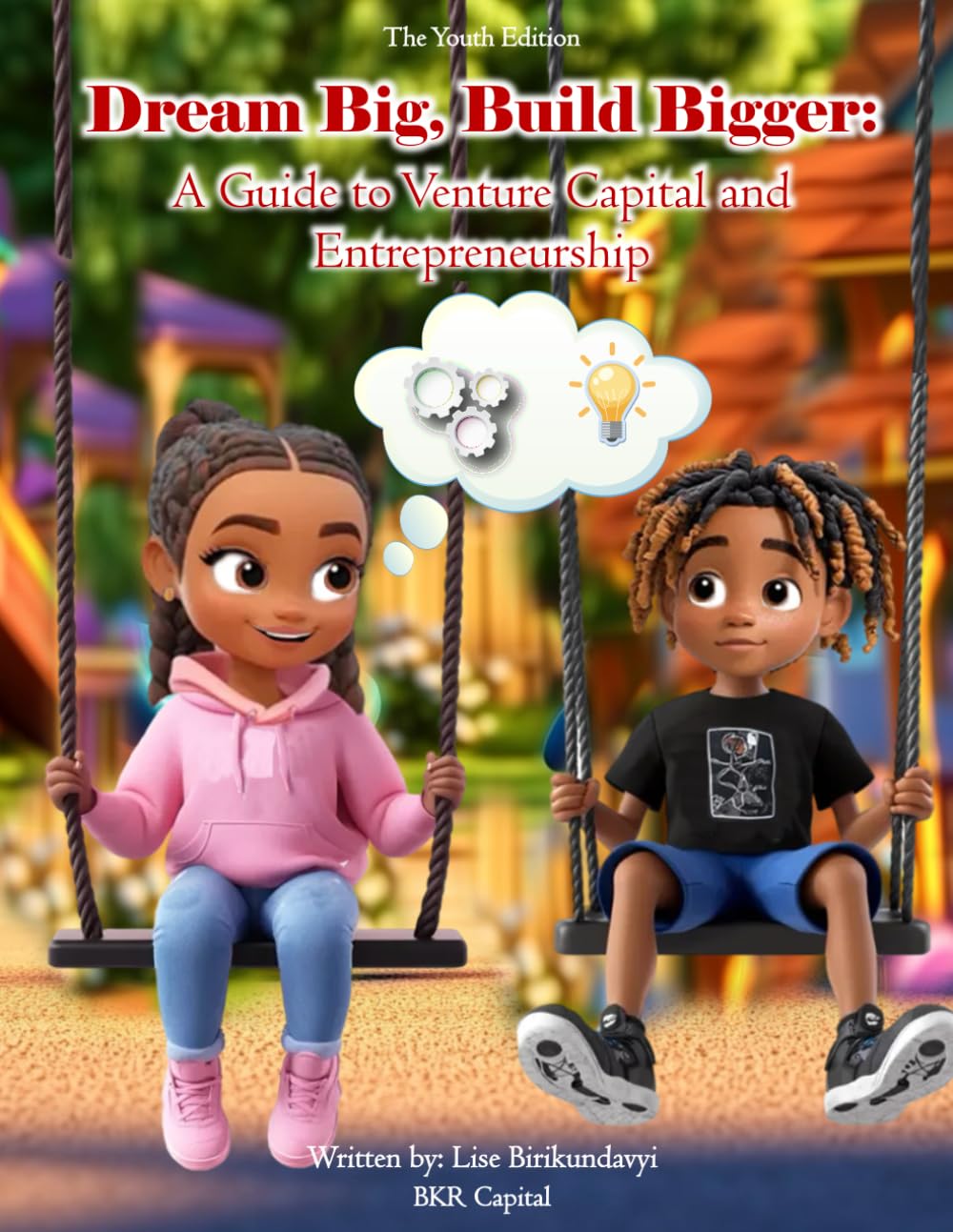 DREAM BIG, BUILD BIGGER: A Guide to Venture Capital and Entrepreneurship