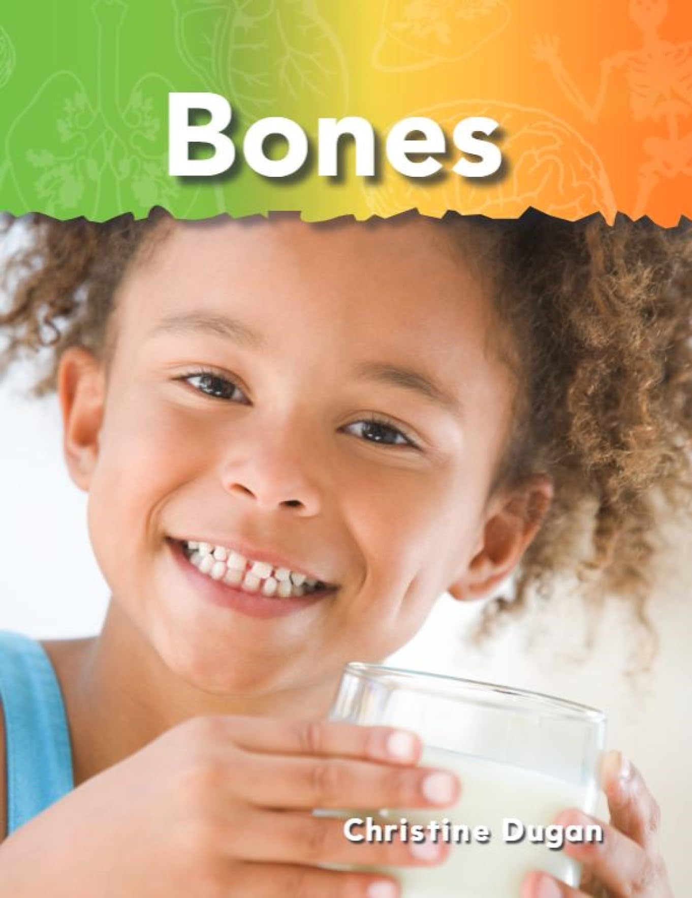 Bones (Science: Informational Text)