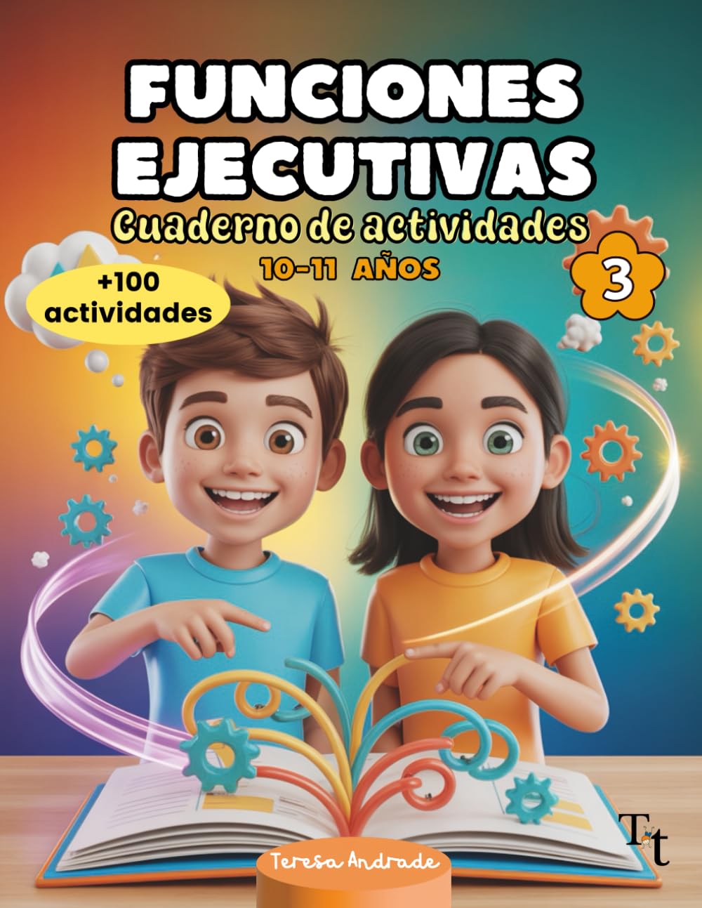 Funciones ejecutivas Cuaderno de actividades 10-11 años: Entrena el cerebro de niños con TDAH: Estimulación cognitiva con ejercicios para mejorar ... de atención. A color (Spanish Edition)      Paperback – June 29, 2025