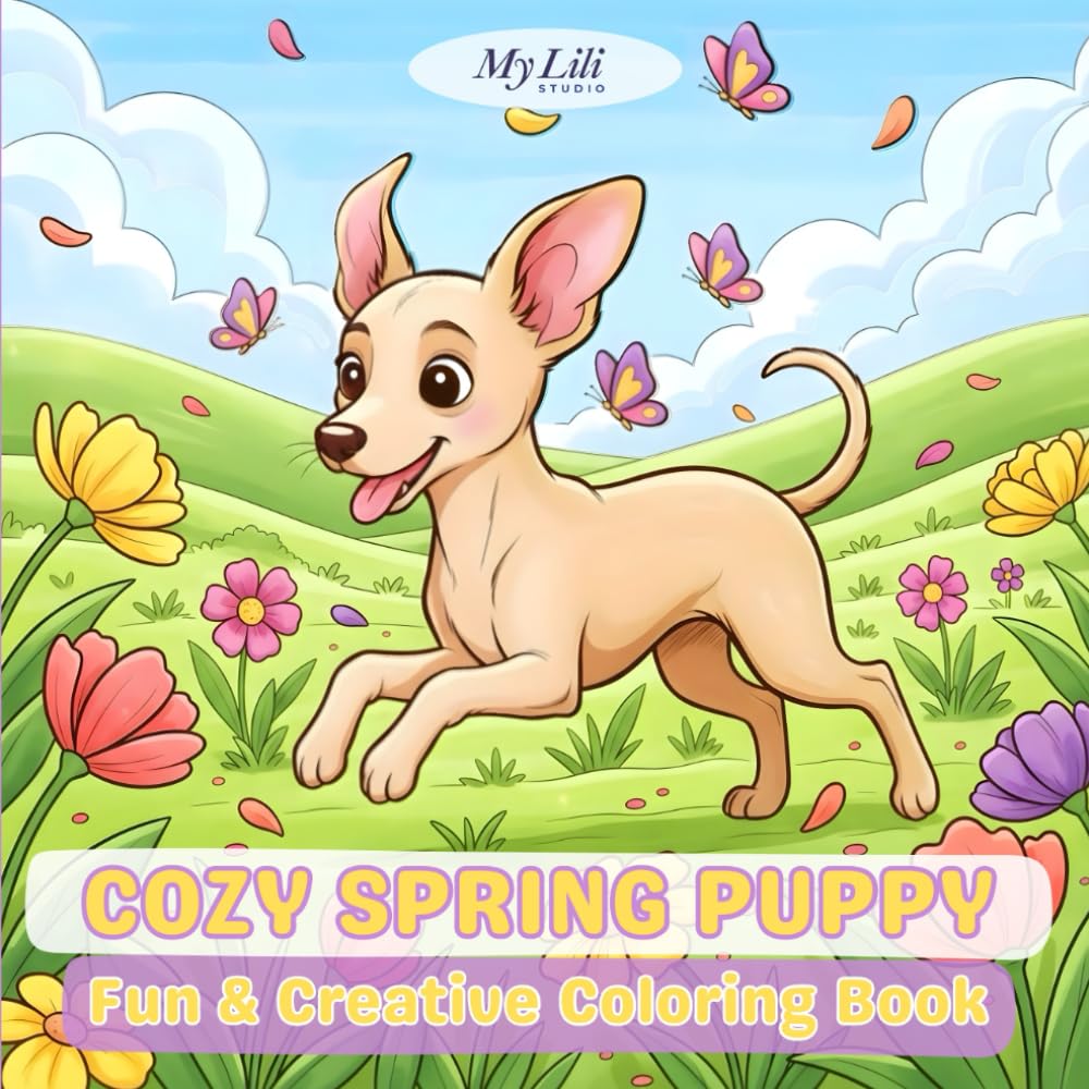 Cozy Spring Puppy Coloring Book: Fun & Creative Spring Scenes with Cute Puppy Adventures (Cozy Puppy Coloring Adventures)