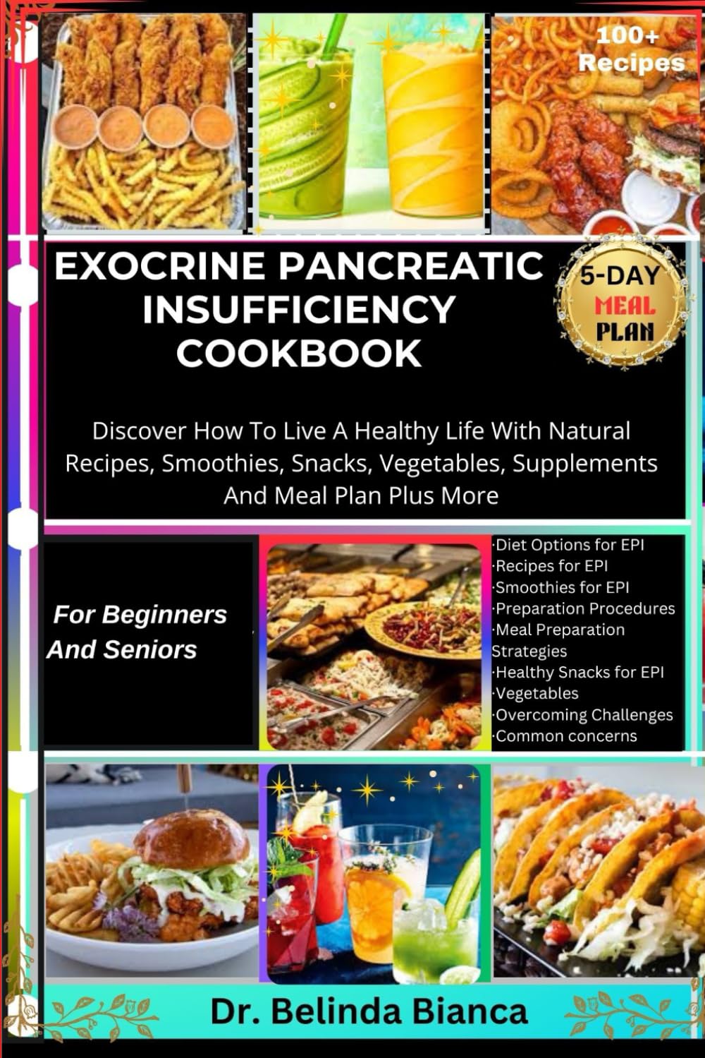 EXOCRINE PANCREATIC INSUFFICIENCY COOKBOOK: For Beginners And Seniors: Discover How To Live A Healthy Life With Natural Recipes, Smoothies, Snacks, ... Bites: Expert Guides to Healthy Eating)