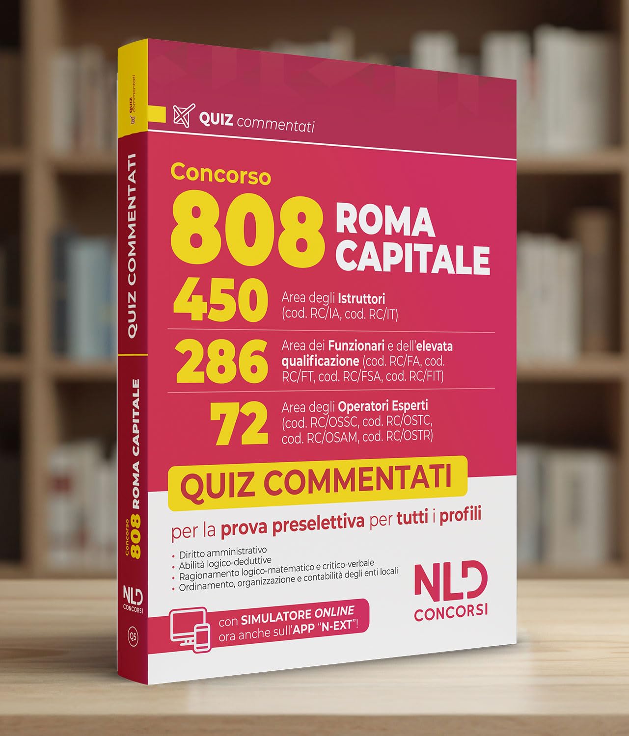 Concorso 808 Roma Capitale. Manuale con quiz commentati per la prova preselettiva comune a tutti i profili