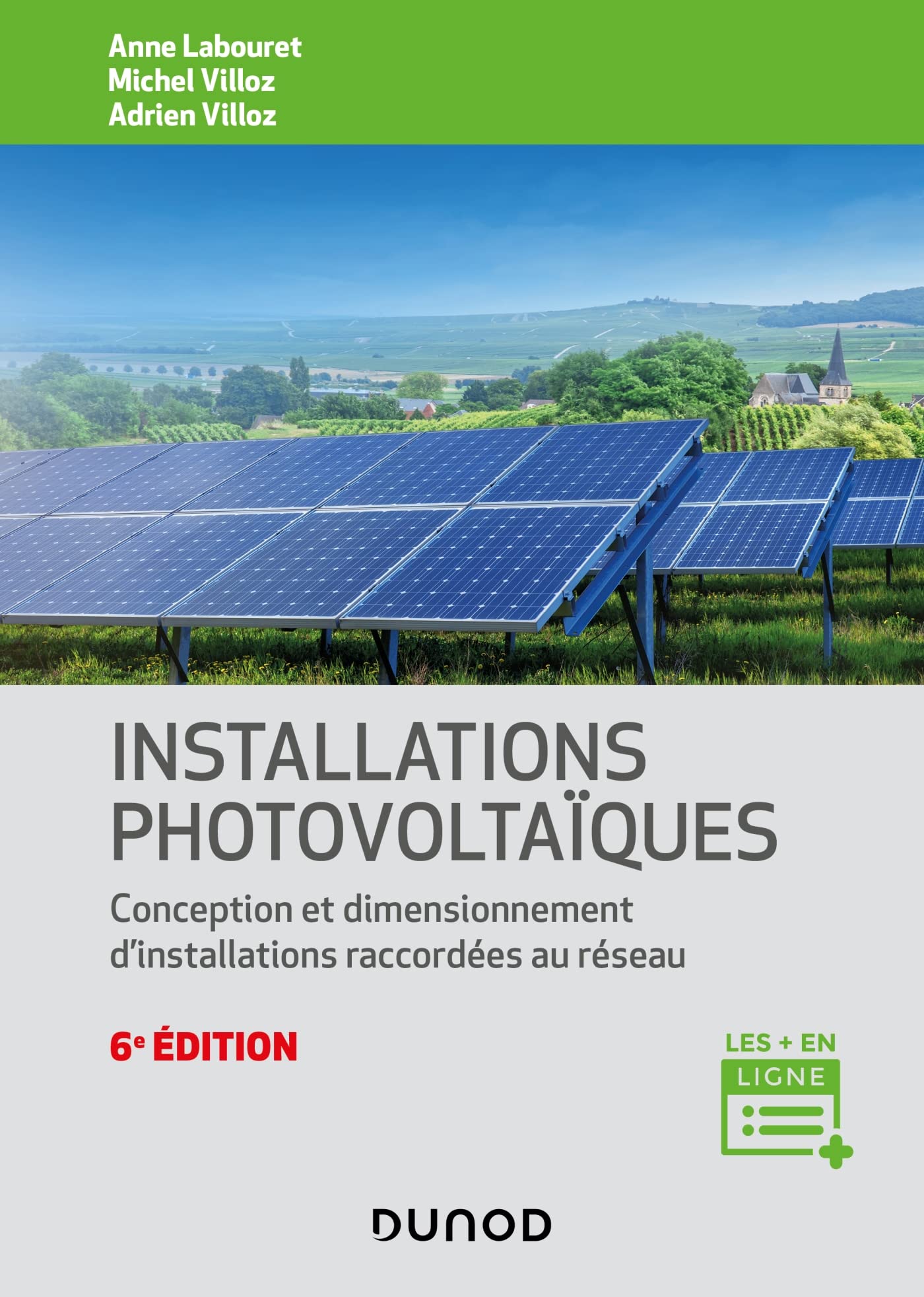 Installations photovoltaïques - 6e éd.: Conception et dimensionnement d'installations raccordées au réseau