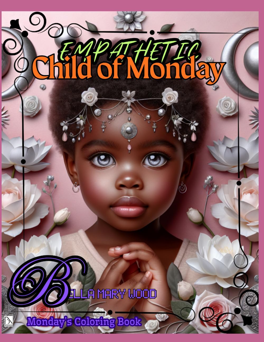 Empathetic Child of Monday: Monday’s Coloring Book