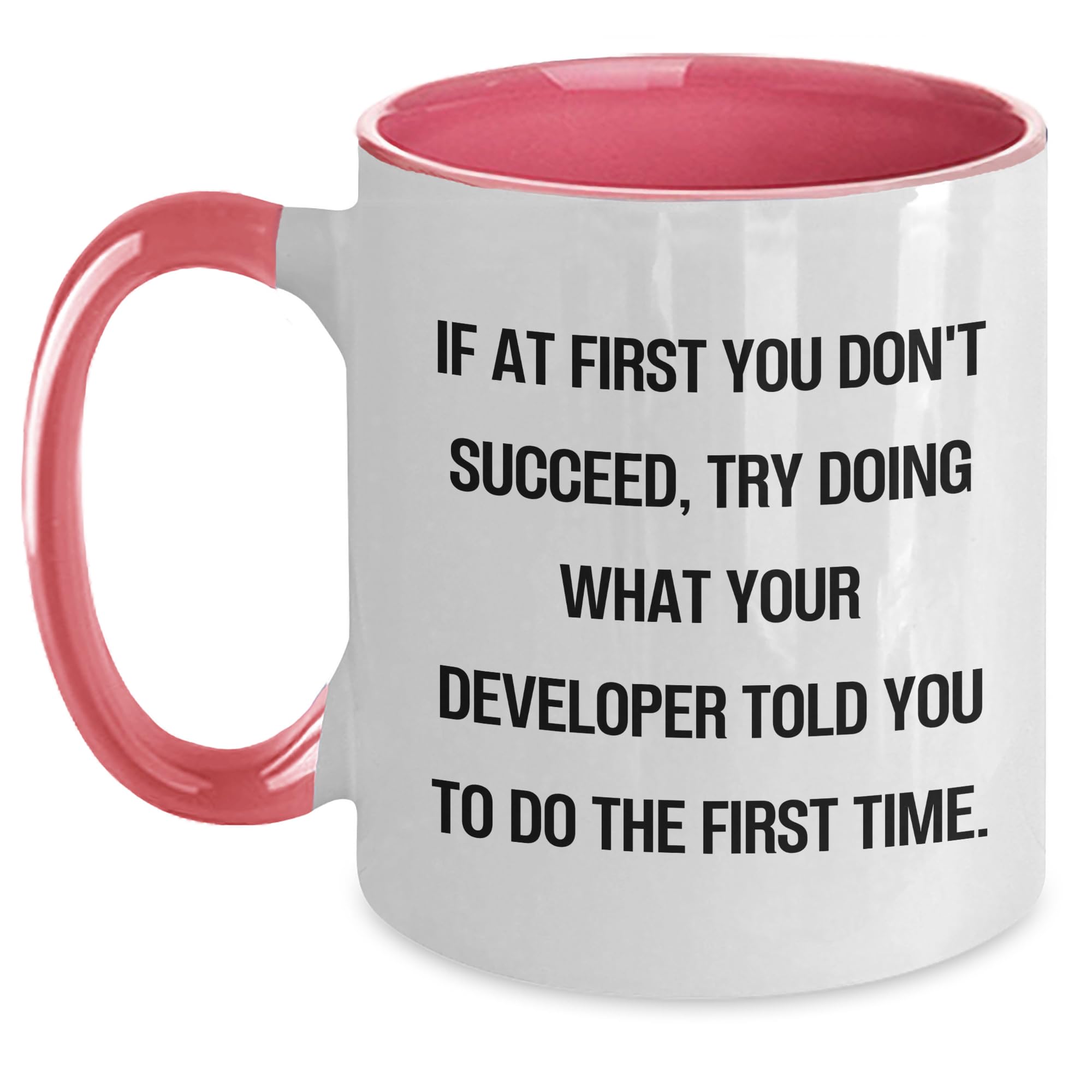 Funny Developer Quotes Two Tone Coffee Mug, Gifts from Friends, Gifts for Developer, Birthday Unique Gifts