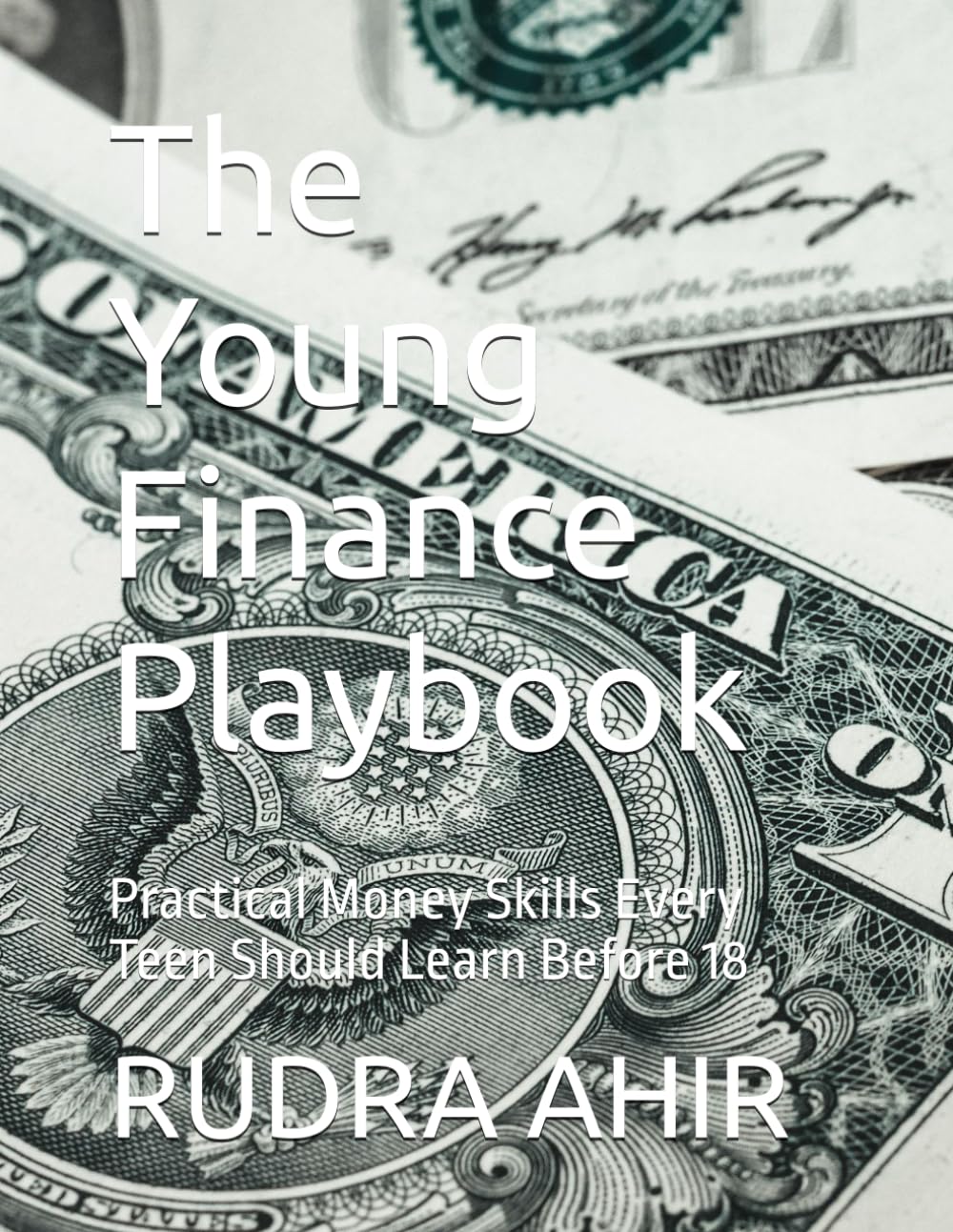 The Young Finance Playbook: Practical Money Skills Every Teen Should Learn Before 18